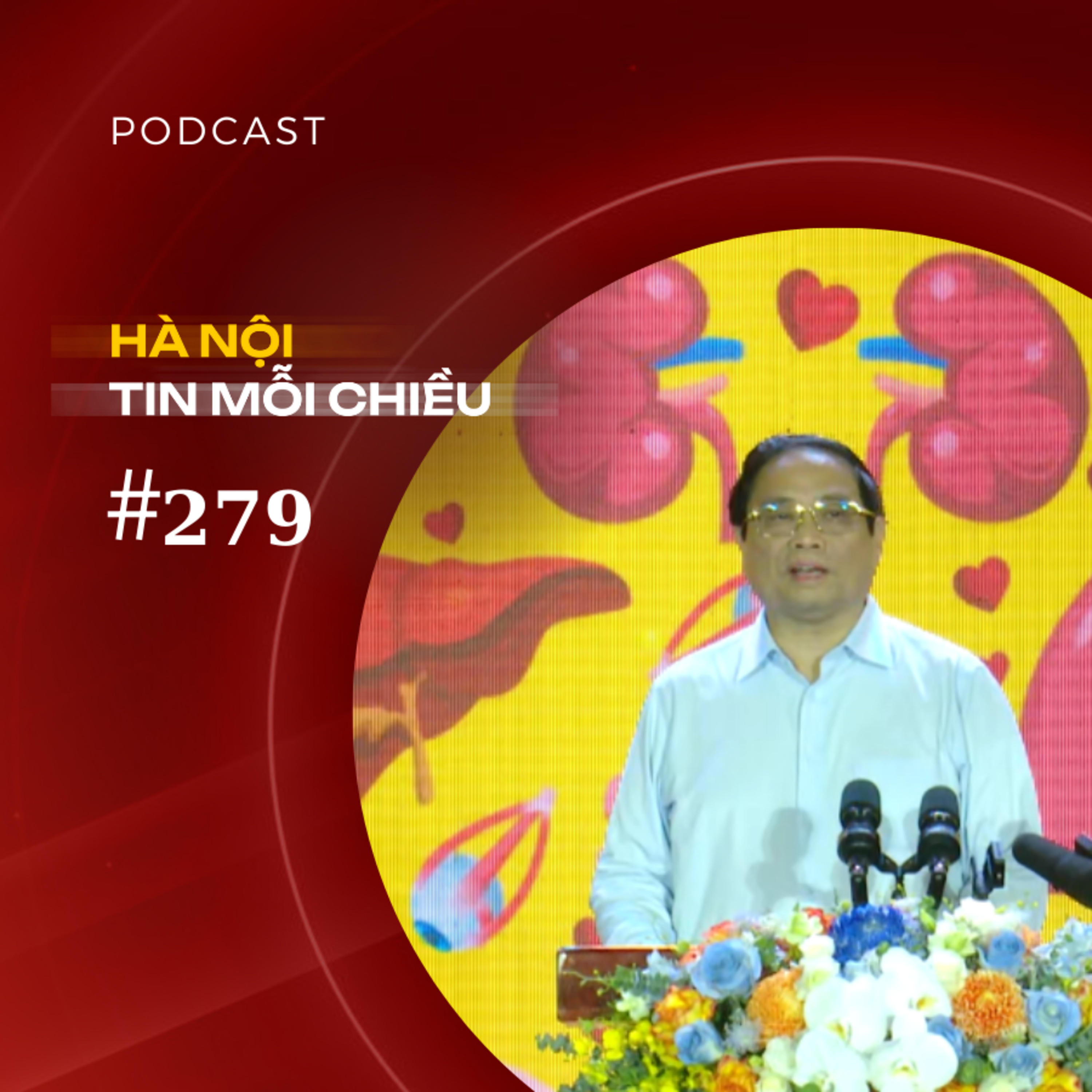 Thủ tướng Phạm Minh Chính đăng ký hiến tạng | Hà Nội tin mỗi chiều episode artwork