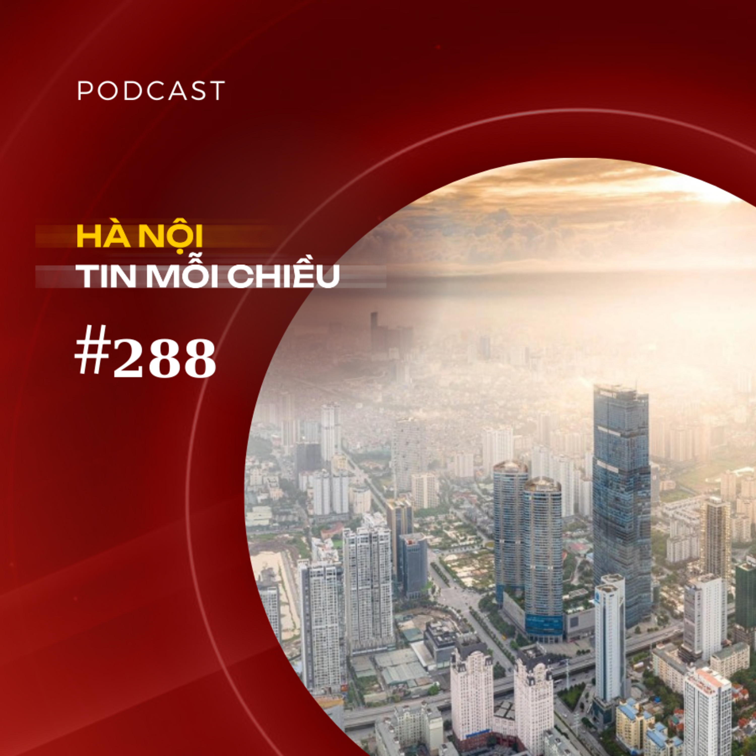 Hiện thực hoá khát vọng phát triển Hà Nội | Hà Nội tin mỗi chiều episode artwork