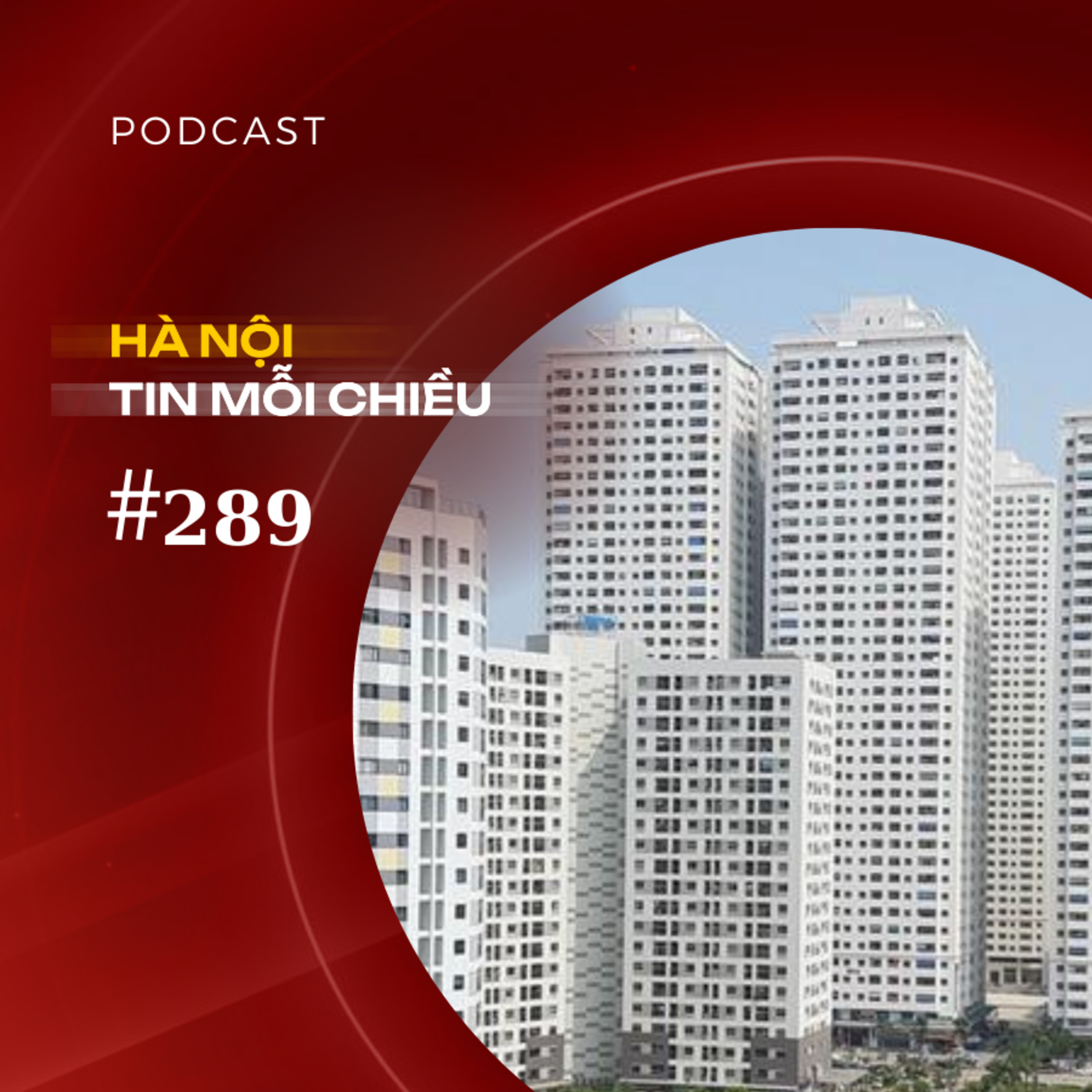 Hà Nội quy định cụ thể chỉ tiêu dân số cho nhà chung cư | Hà Nội tin mỗi chiều episode artwork