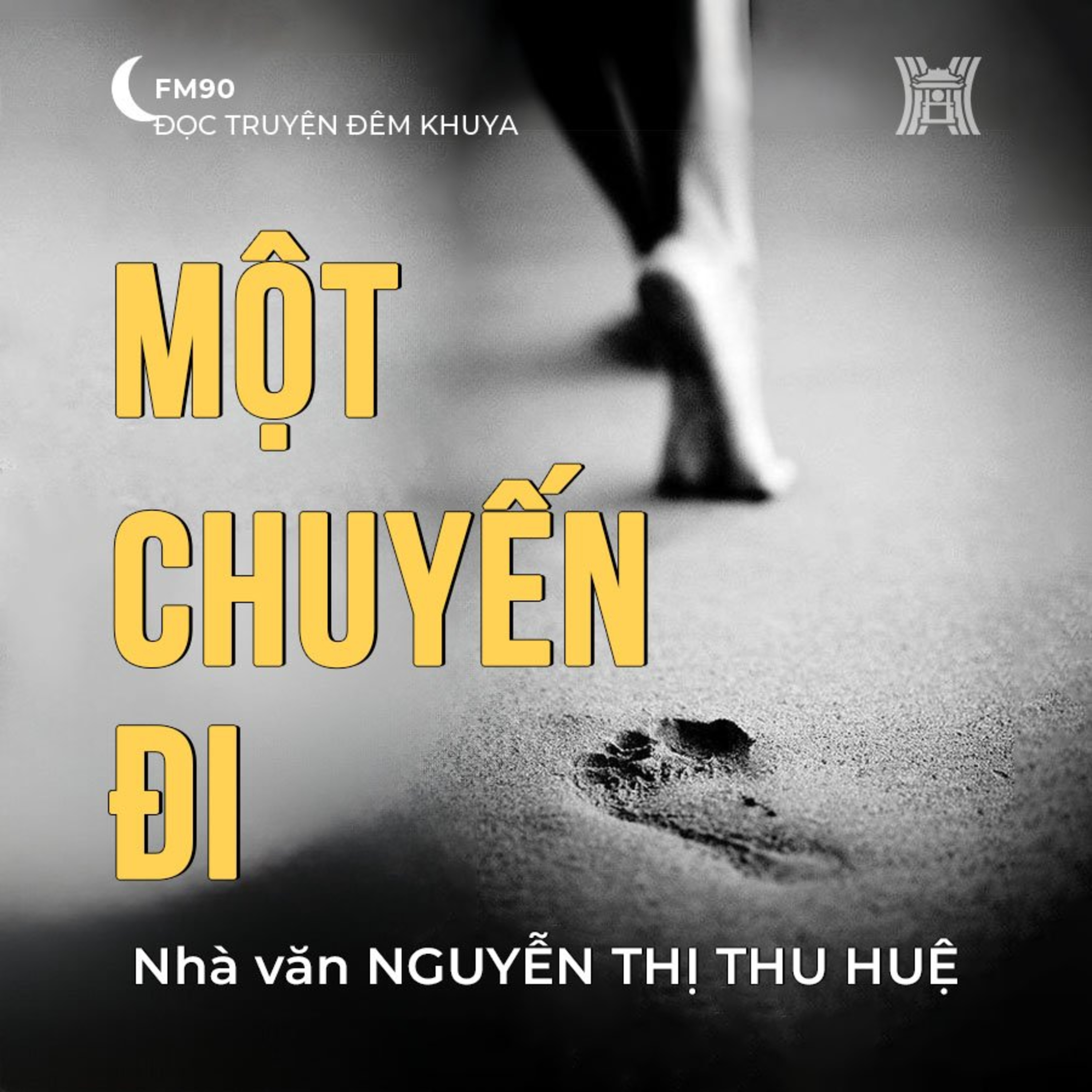 Truyện ngắn 'Một chuyến đi'- Nguyễn Thị Thu Huệ (Phần 2) episode artwork