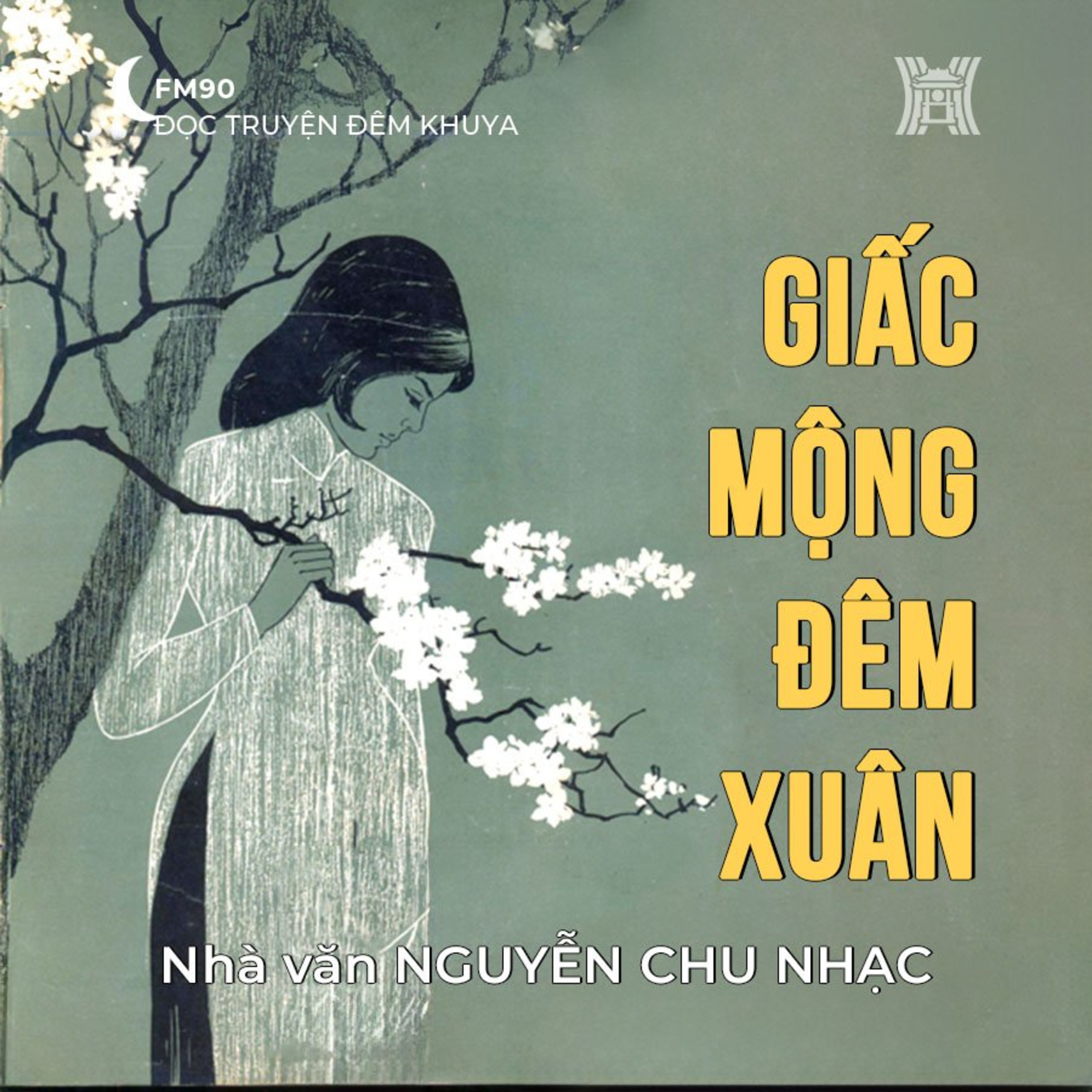 Truyện ngắn ‘Giấc mộng đêm xuân’ - Nguyễn Chu Nhạc episode artwork