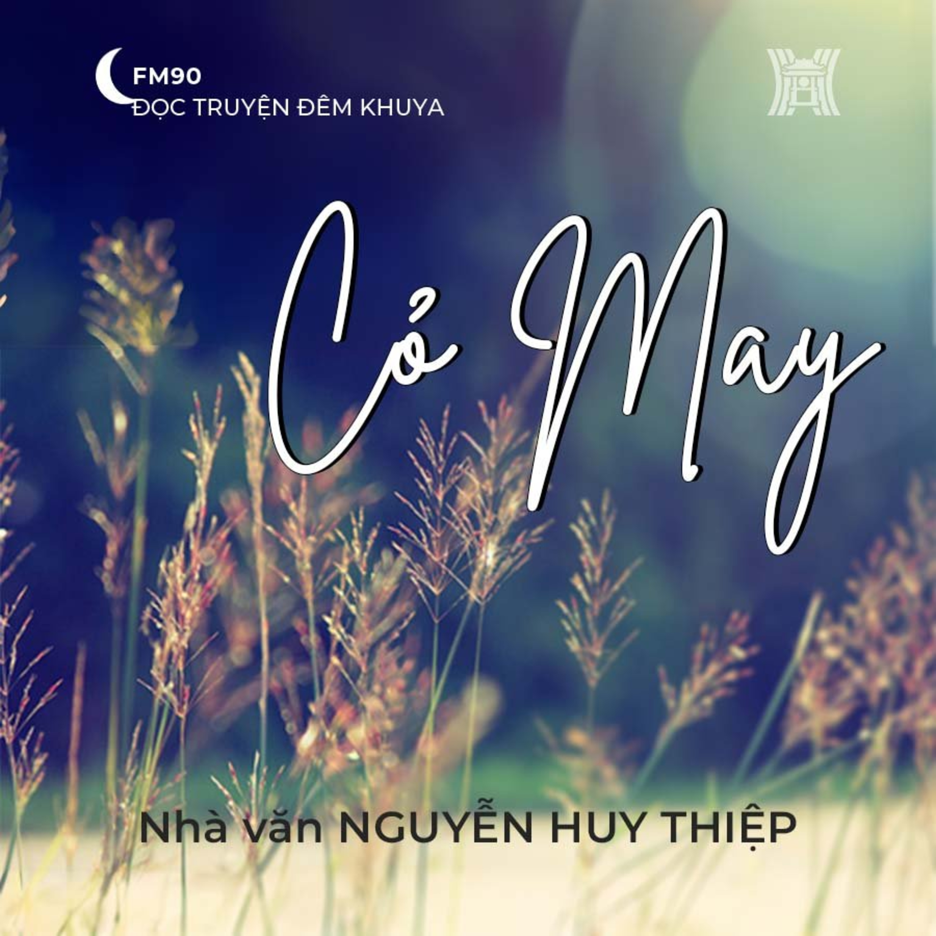 Truyện ngắn 'Cỏ May' - Nguyễn Huy Thiệp episode artwork