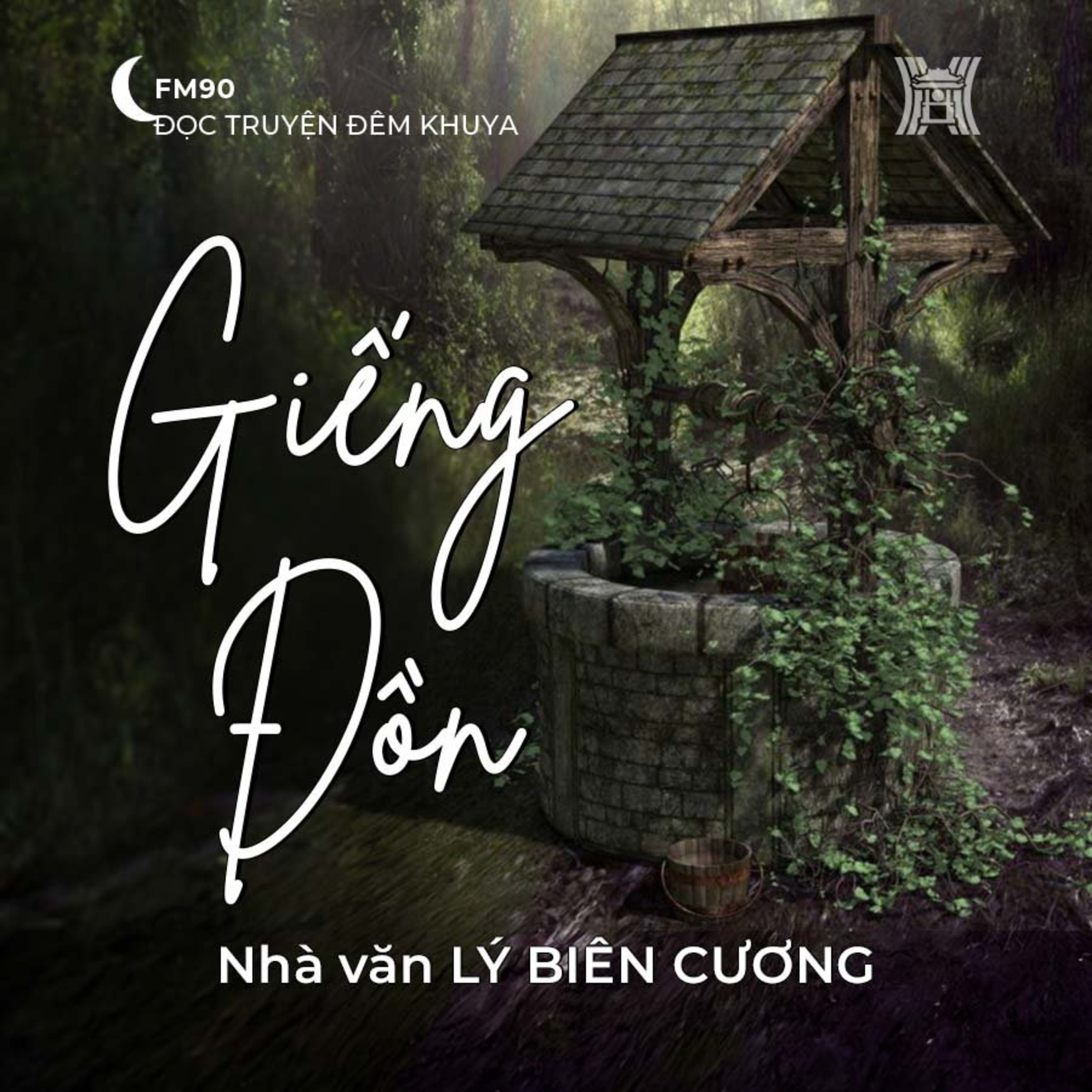 Truyện ngắn ‘Giếng đồn’ – Lý Biên Cương episode artwork
