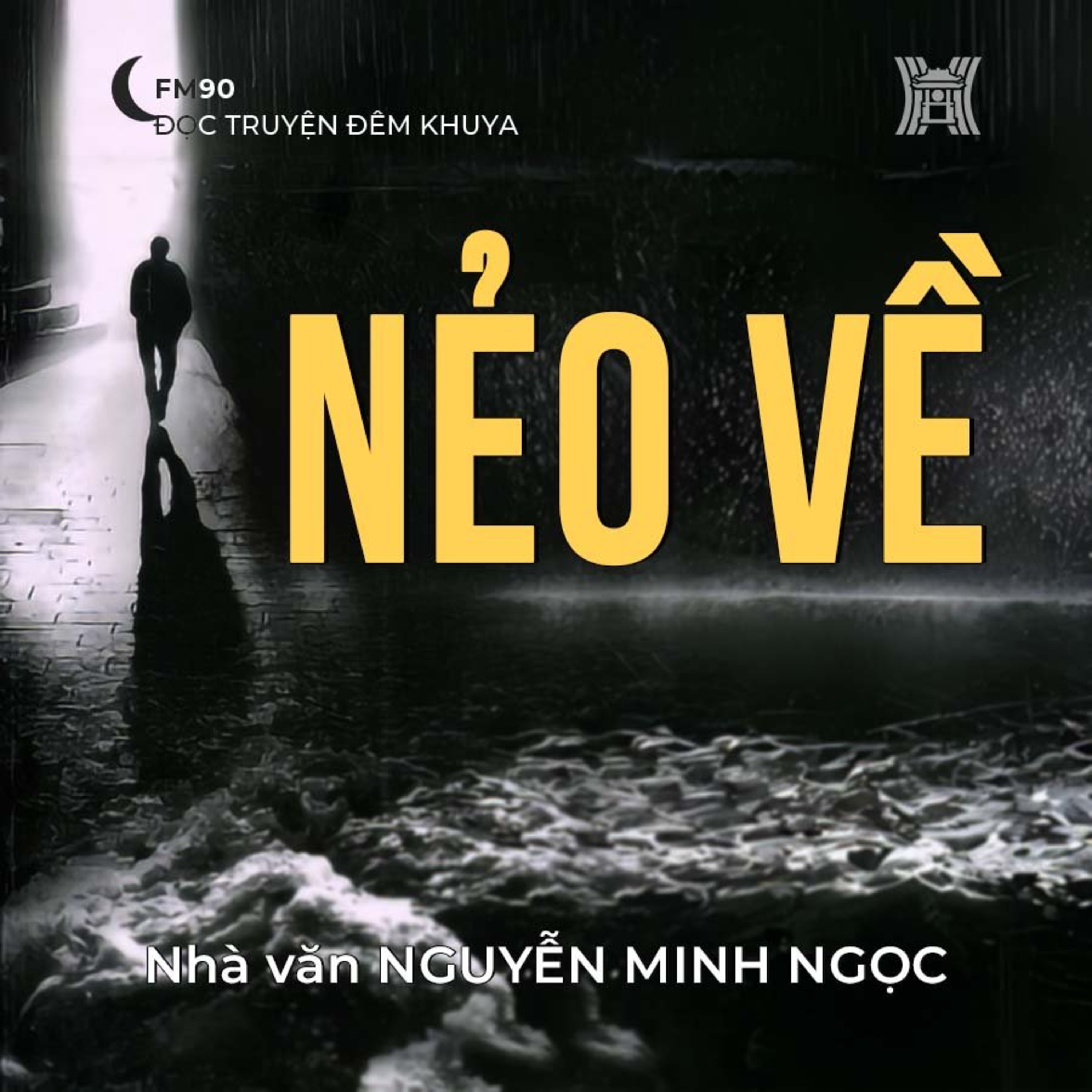 Truyện ngắn ‘Nẻo về’ – Nguyễn Minh Ngọc episode artwork
