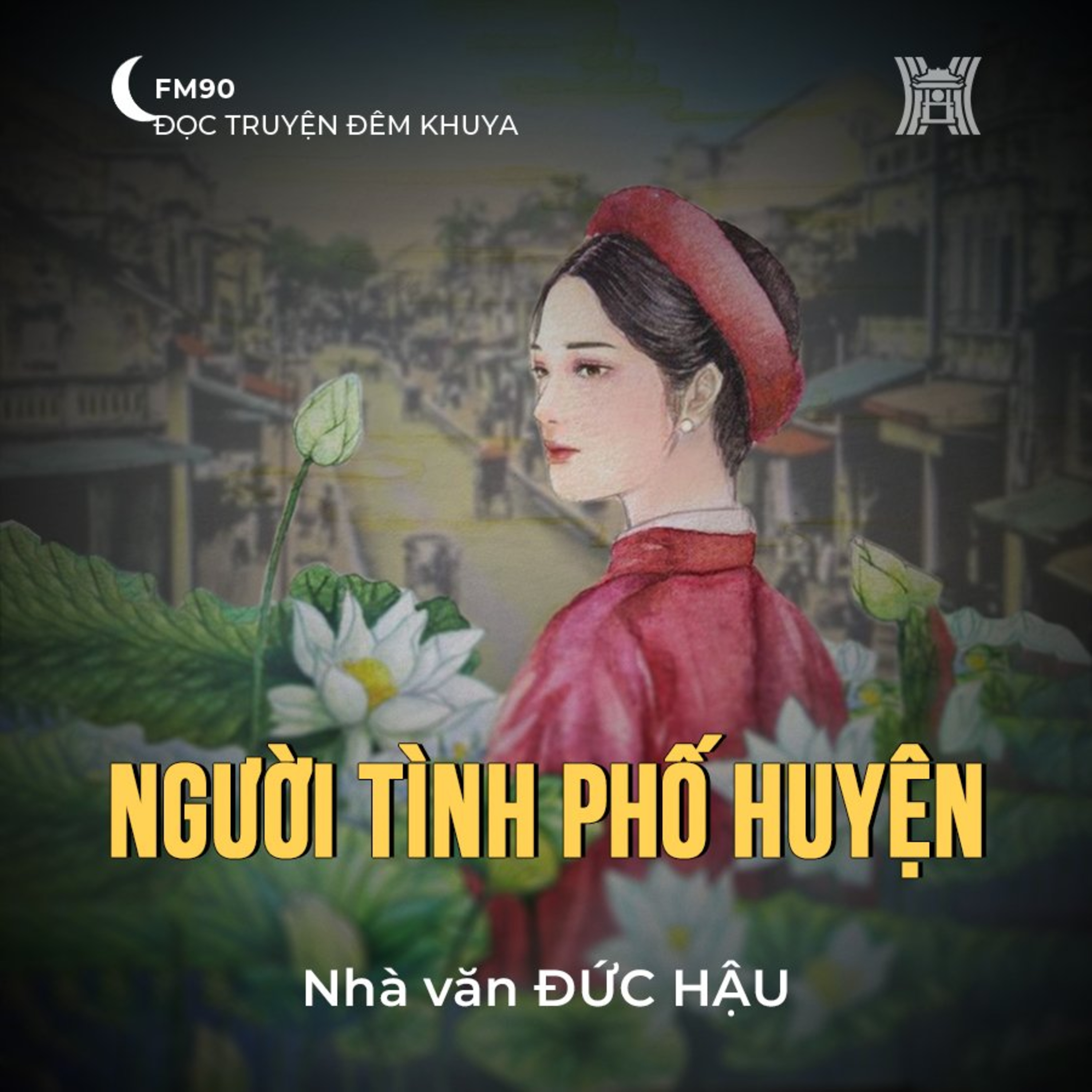 Truyện ngắn ‘Người tình phố huyện’ - Đức Hậu episode artwork