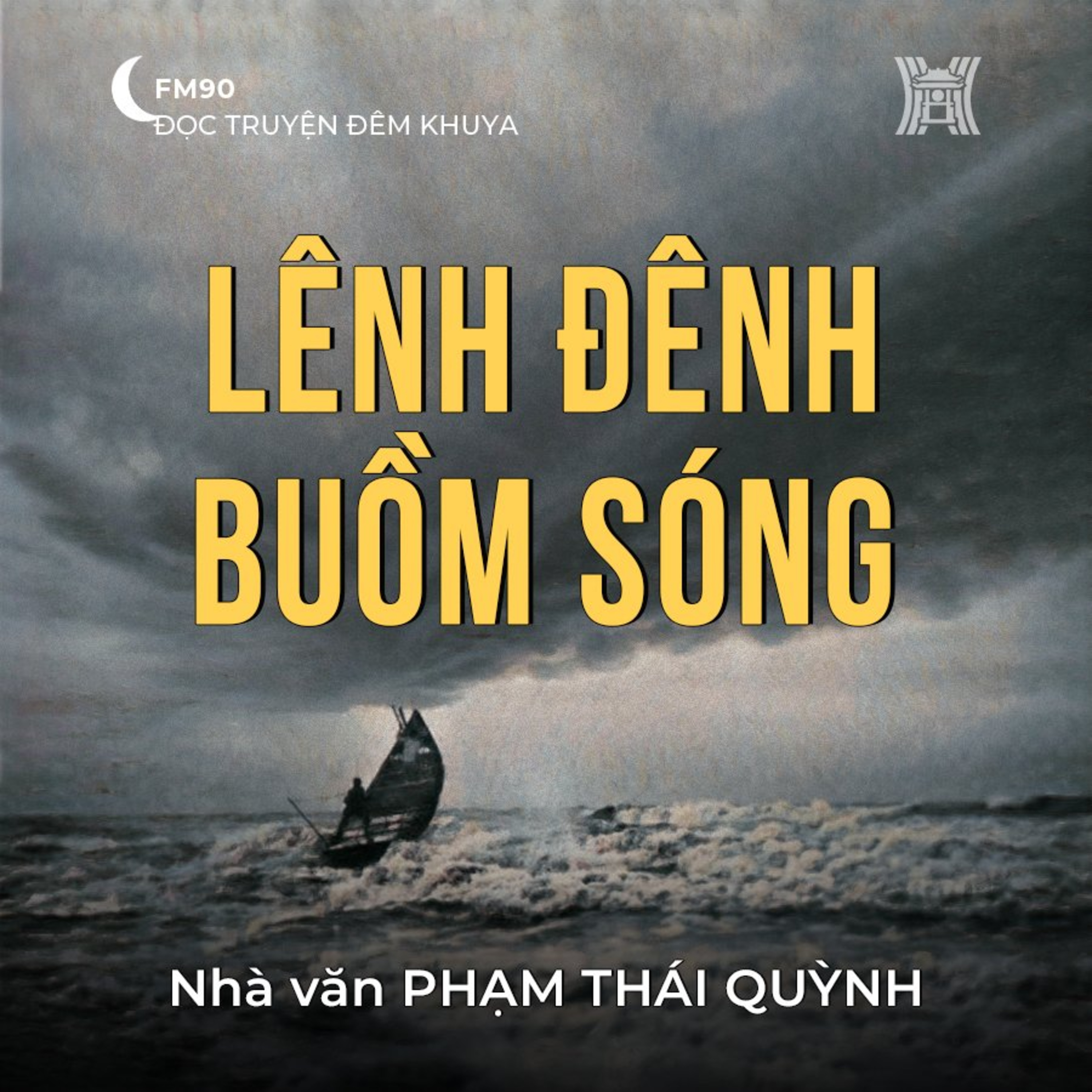 Truyện ngắn ‘Lênh đênh buồm sóng’ - Phạm Thái Quỳnh episode artwork