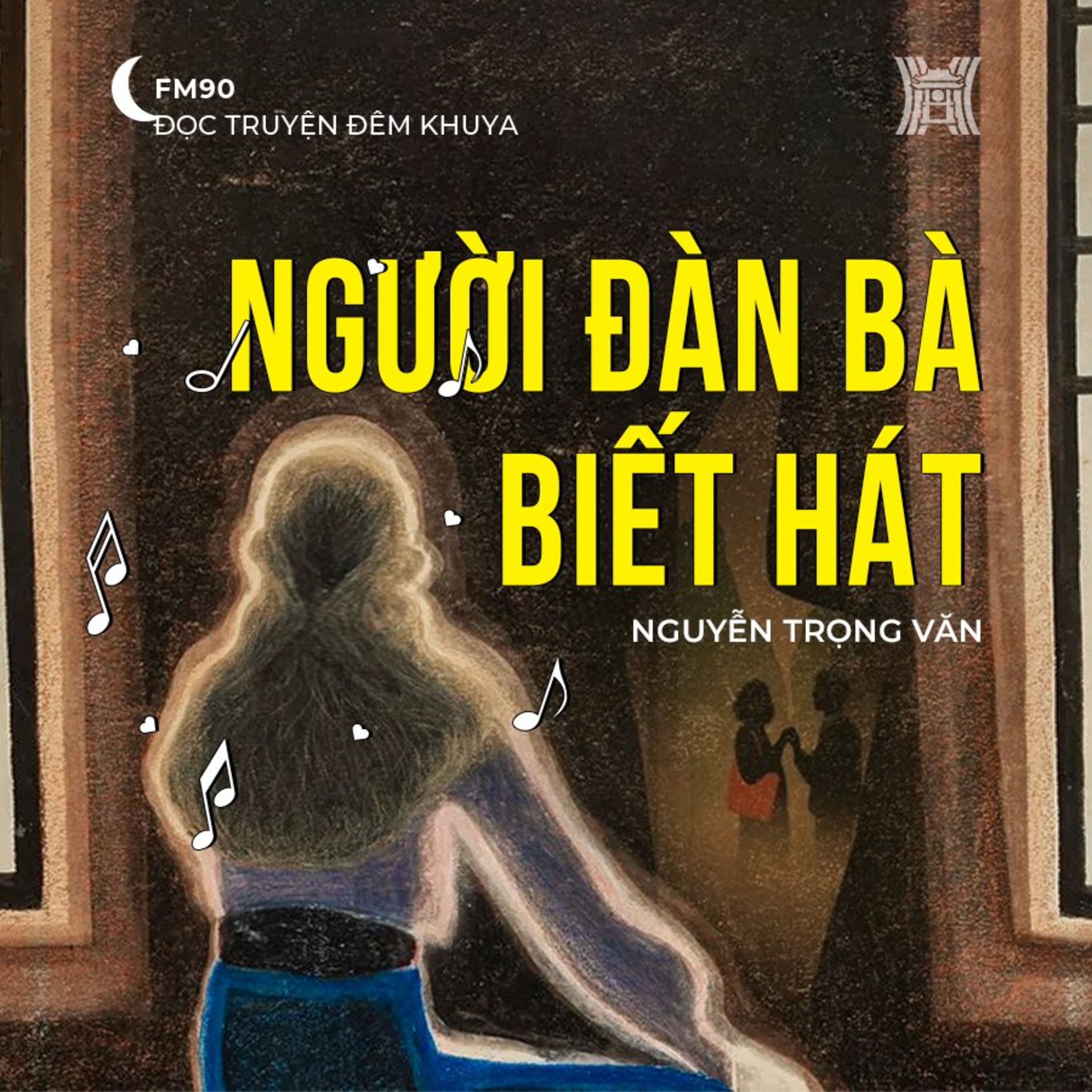 Truyện ngắn ‘Người đàn bà biết hát’ - Nguyễn Trọng Văn episode artwork
