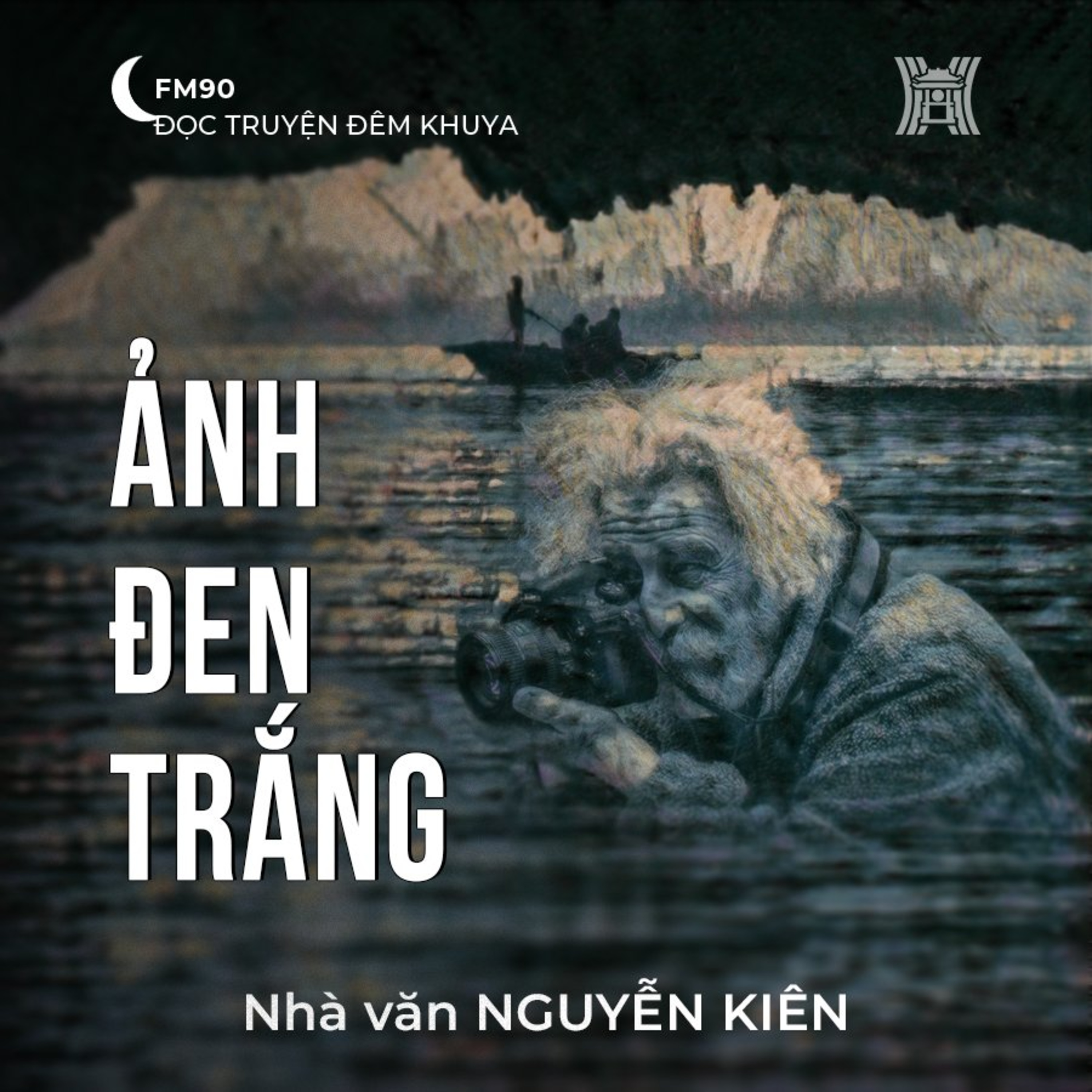 Truyện ngắn ‘Ảnh đen trắng’ - Nguyễn Kiên episode artwork