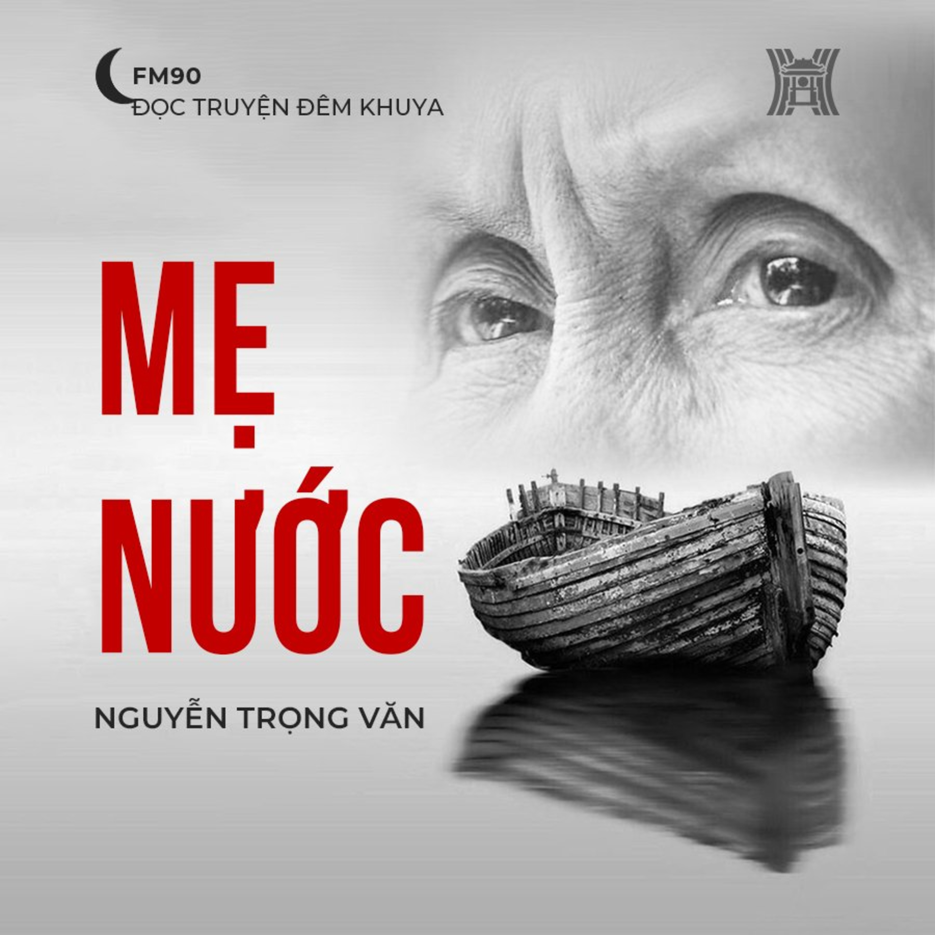 Truyện ngắn ‘Mẹ nước’ (Phần 2) – Nguyễn Trọng Văn episode artwork