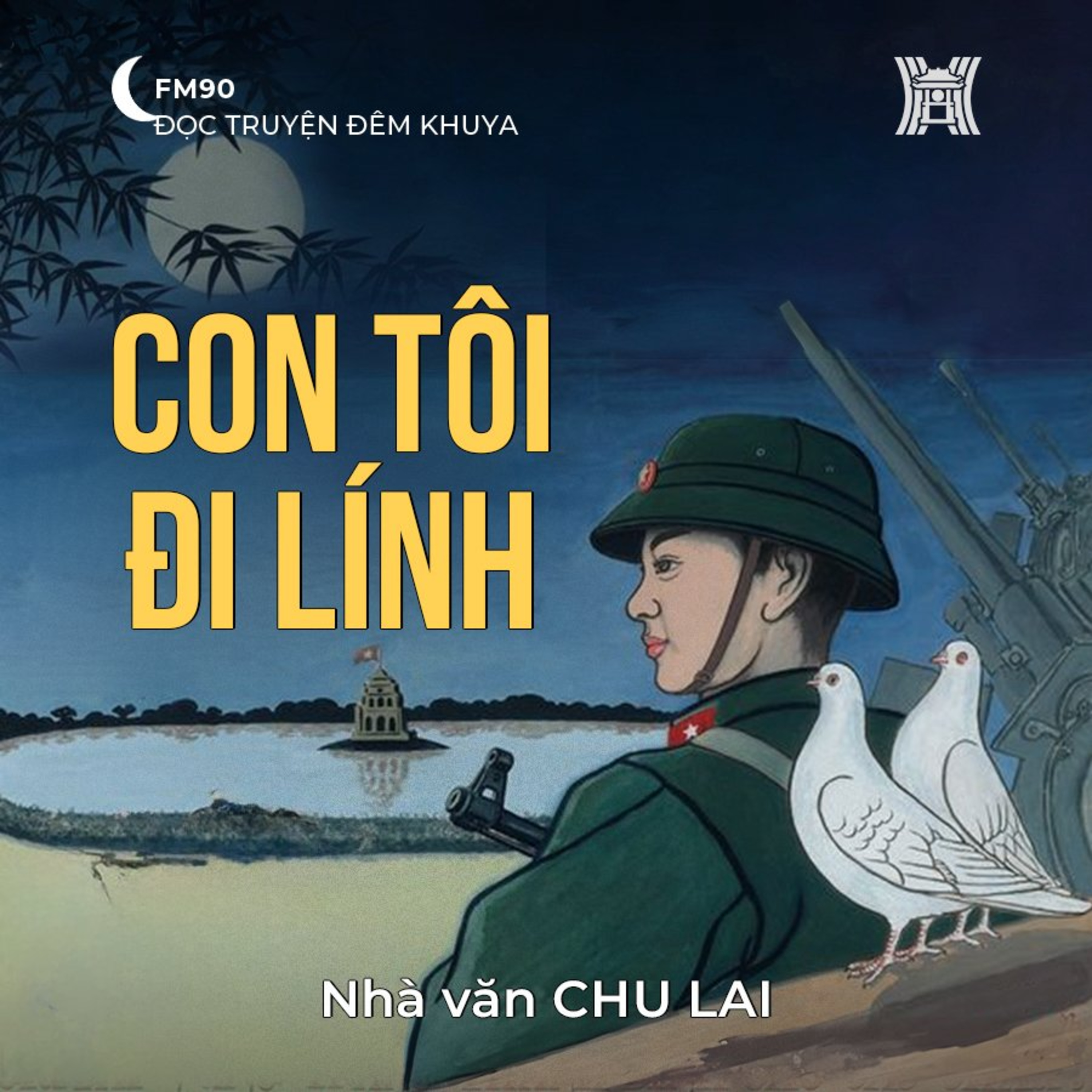 Truyện ngắn ‘Con tôi đi lính’ - Chu Lai episode artwork