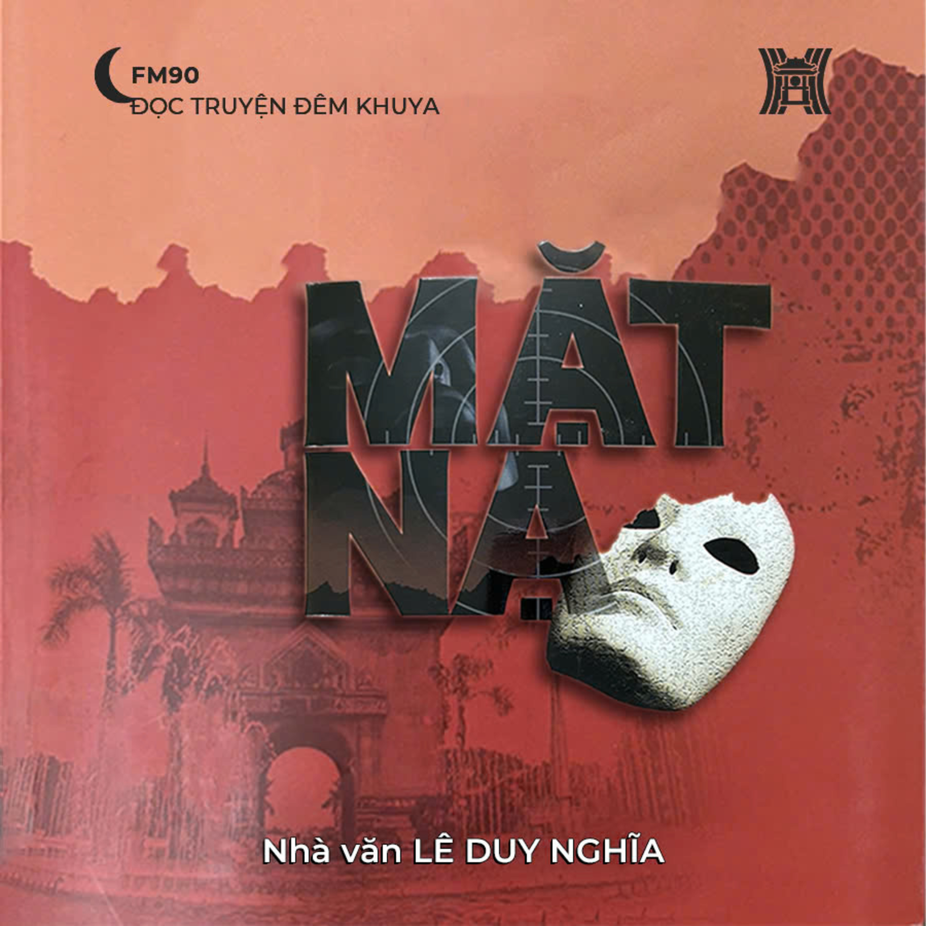 Tiểu thuyết 'Mặt nạ' (phần 4) - Lê Duy Nghĩa episode artwork