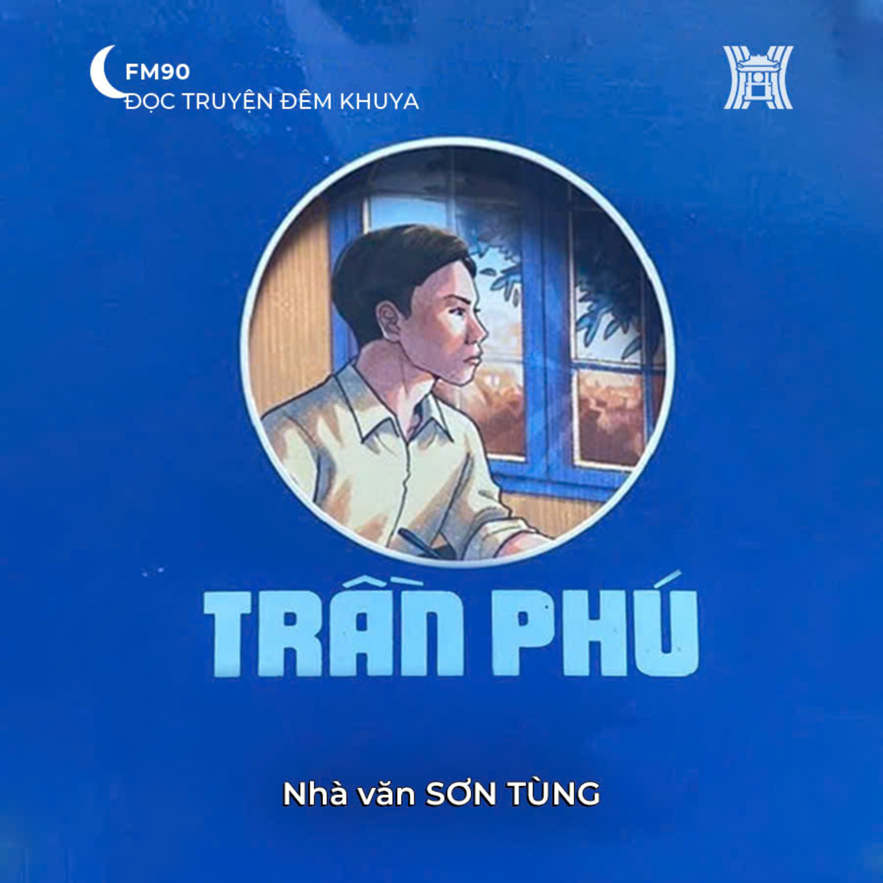 Tiểu thuyết 'Trần Phú' (phần 7) - Sơn Tùng episode artwork