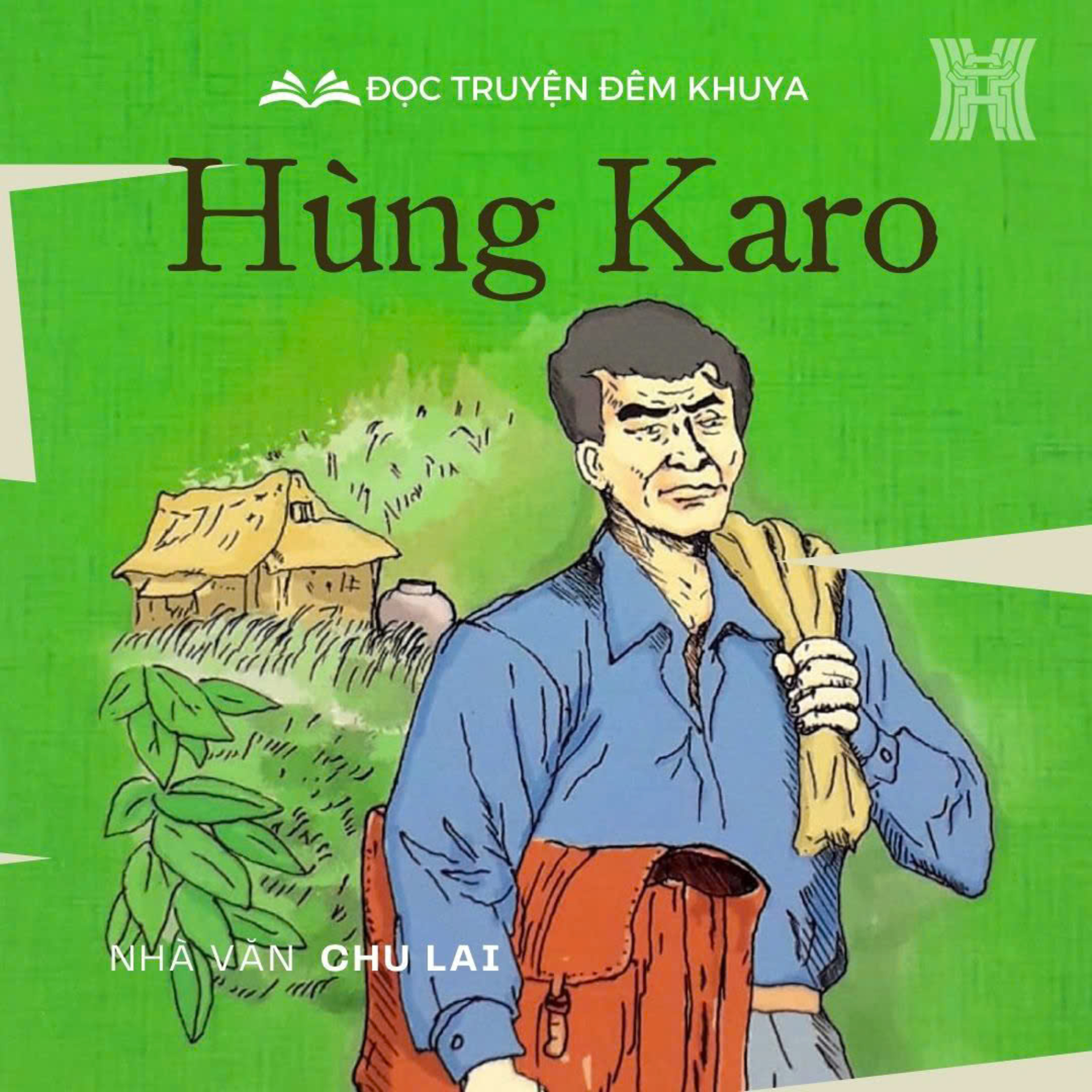 Tiểu thuyết 'Hùng Karo' (phần 34) - Chu Lai episode artwork