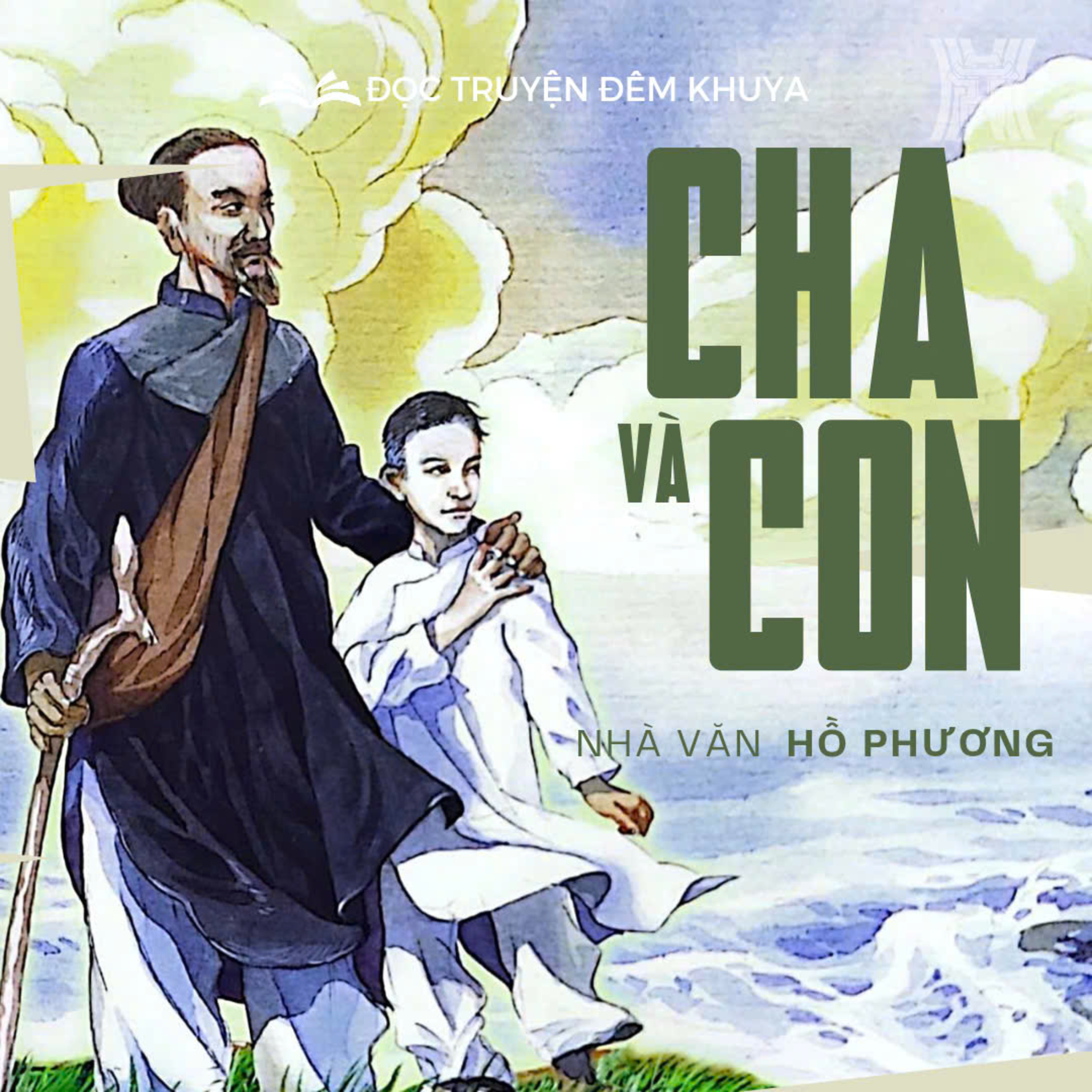 Tiểu thuyết 'Cha và Con' (phần 1) - Hồ Phương episode artwork