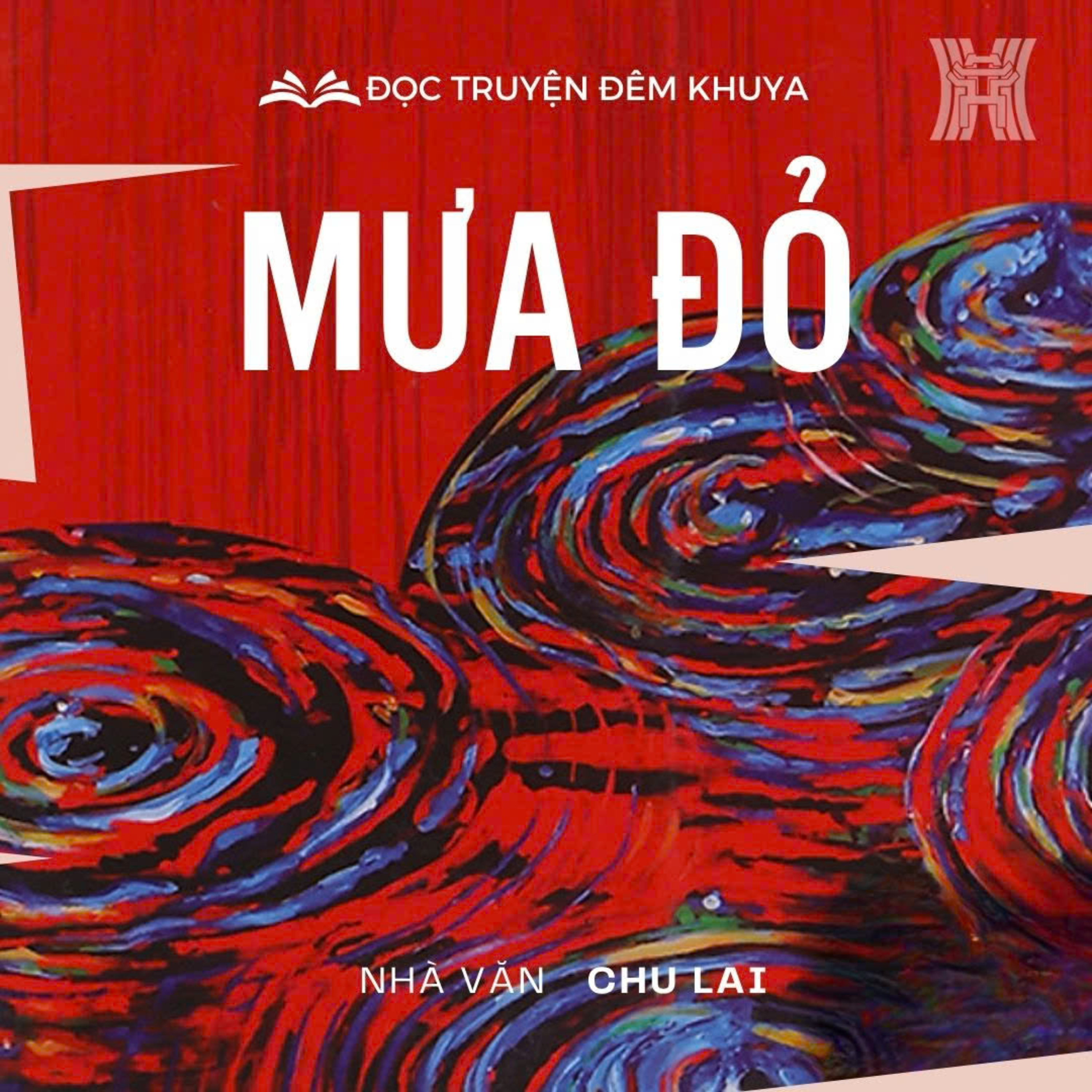  Tiểu thuyết ‘Mưa đỏ’ (phần 20) - Chu Lai episode artwork