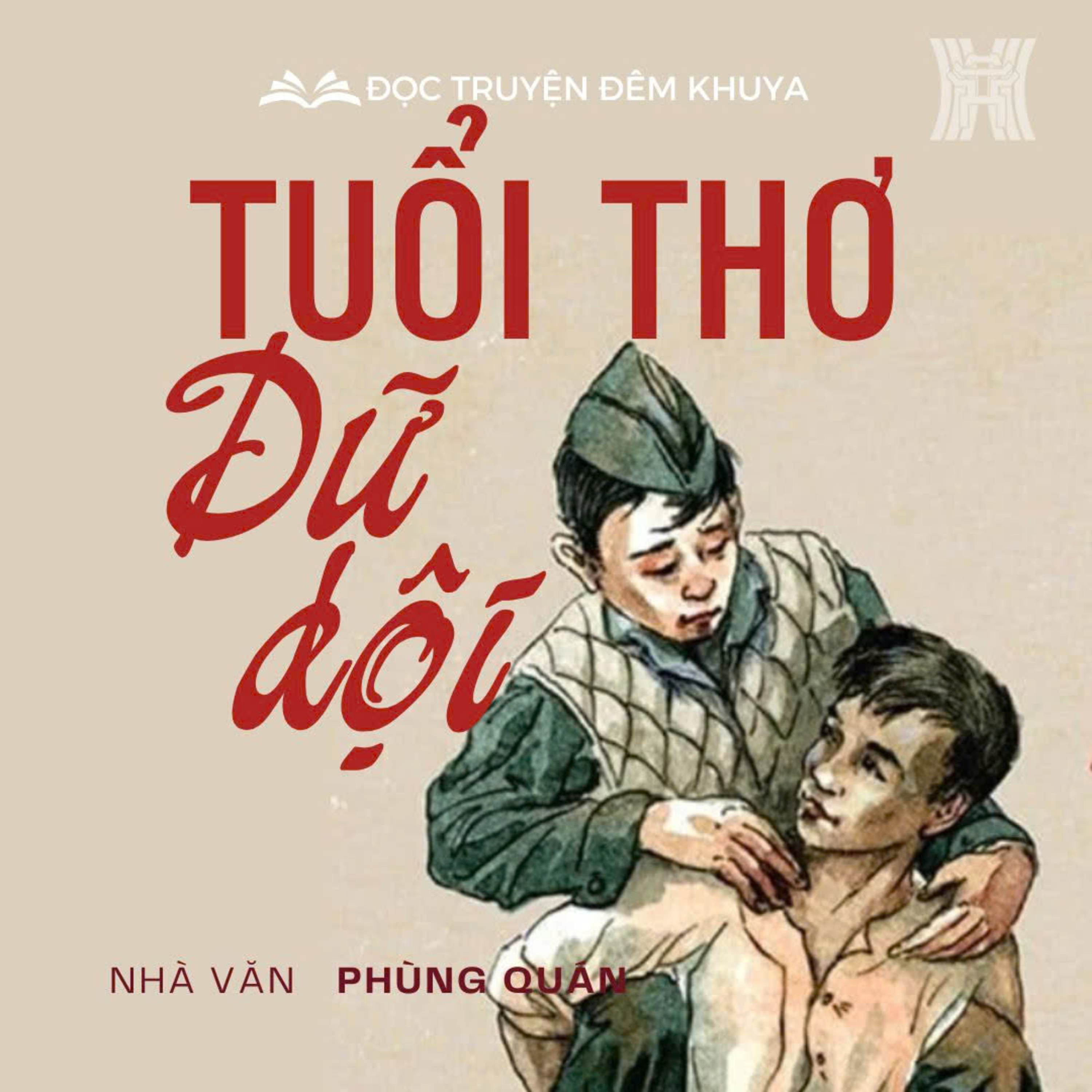  Tiểu thuyết ‘Tuổi thơ dữ dội’ (phần 28) - Phùng Quán episode artwork