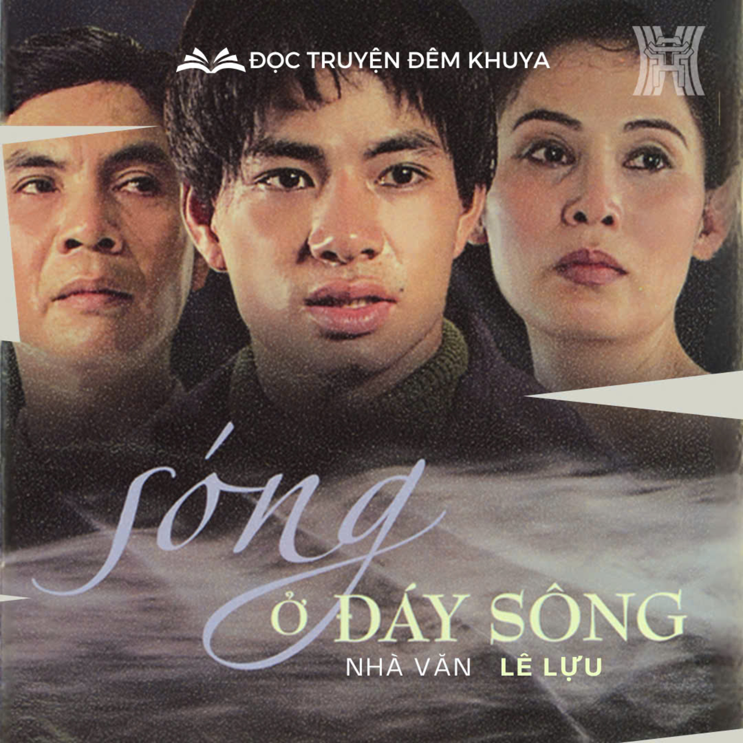  Tiểu thuyết 'Sóng ở đáy sông' (phần 3) - Lê Lựu episode artwork