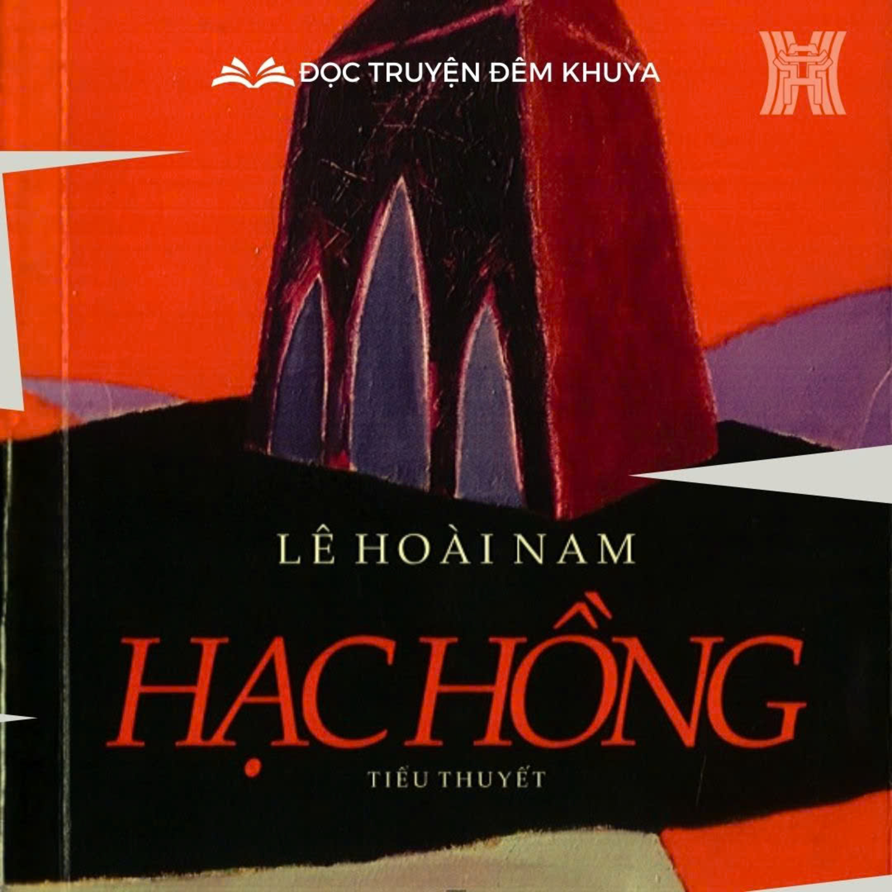  Tiểu thuyết 'Hạc hồng' (phần 12) - Lê Hoài Nam episode artwork