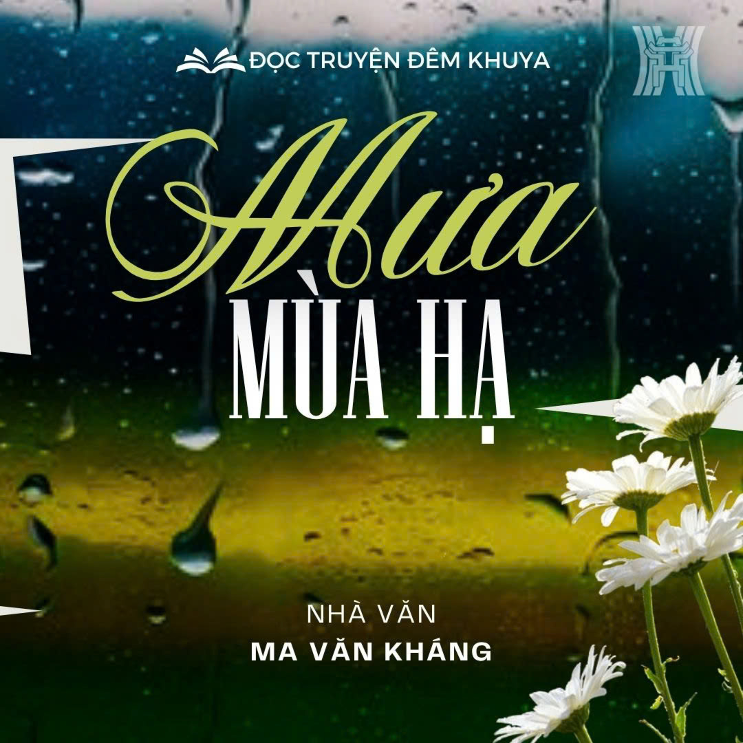  Tiểu thuyết 'Mưa mùa hạ' (phần 5) - Ma Văn Kháng episode artwork