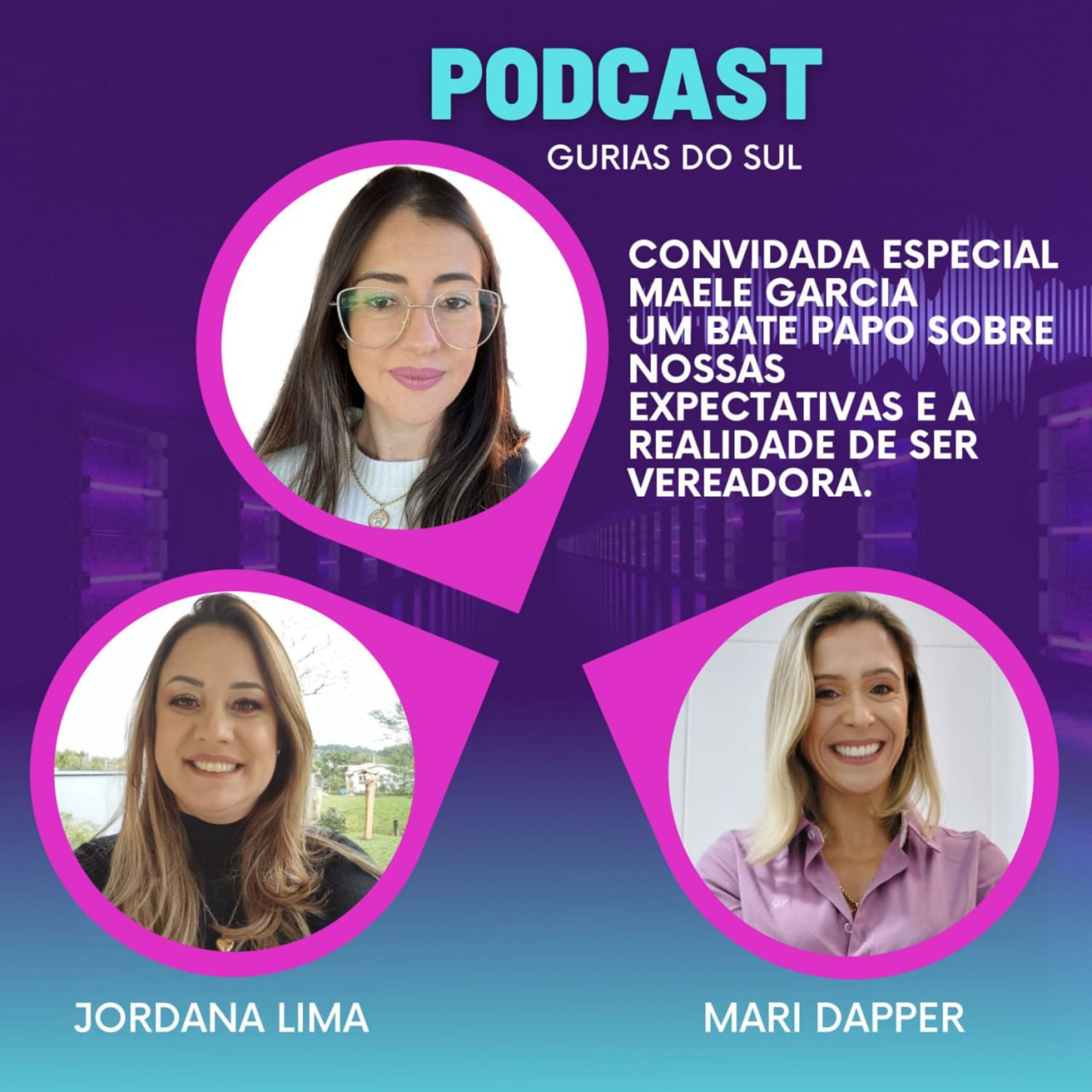 A vereadora Maele Garcia FALA sobre o seu cargo! - Episódio 04 episode artwork