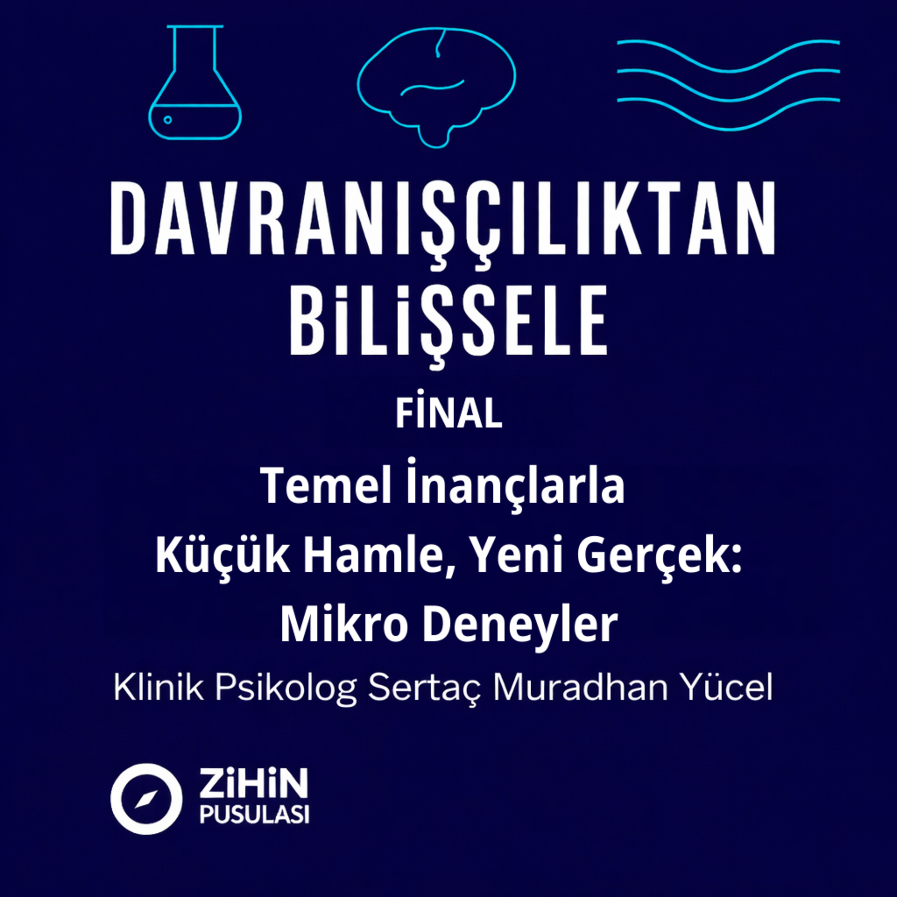 Temel İnançlarla Küçük Hamle, Yeni Gerçek: Mikro Deneyler (Final) episode artwork