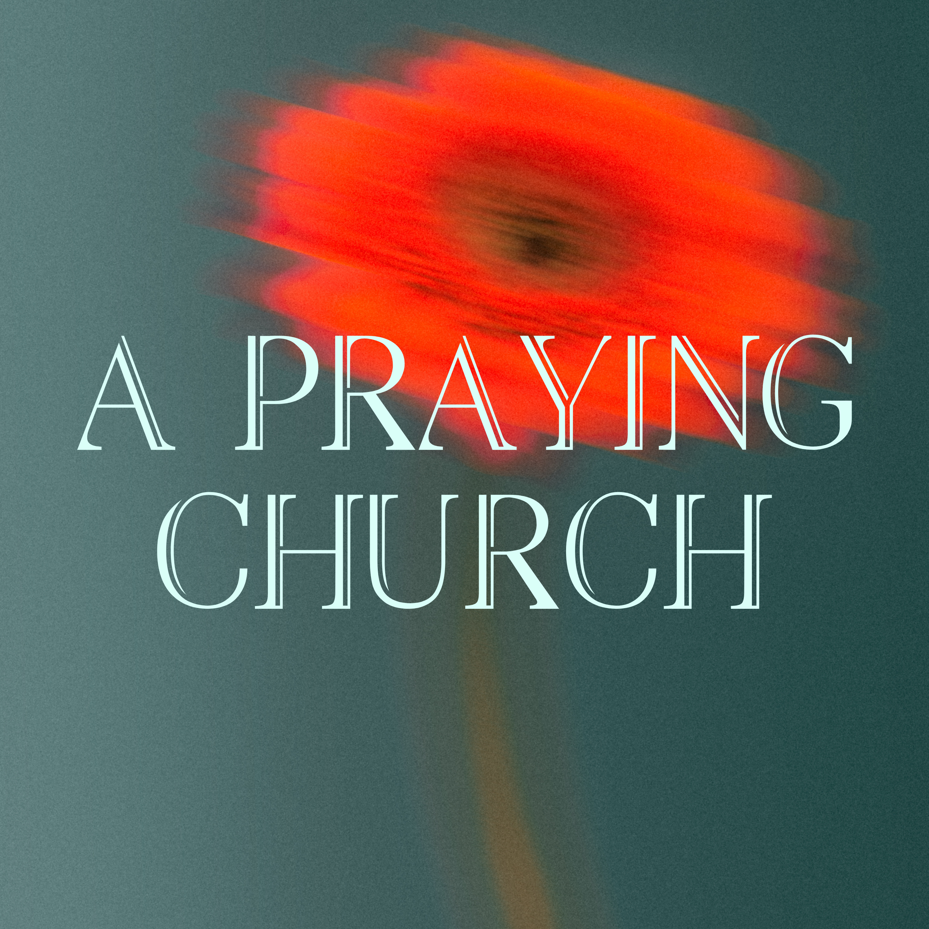 A Praying Church | Praying Like Paul Together | John Baker episode artwork