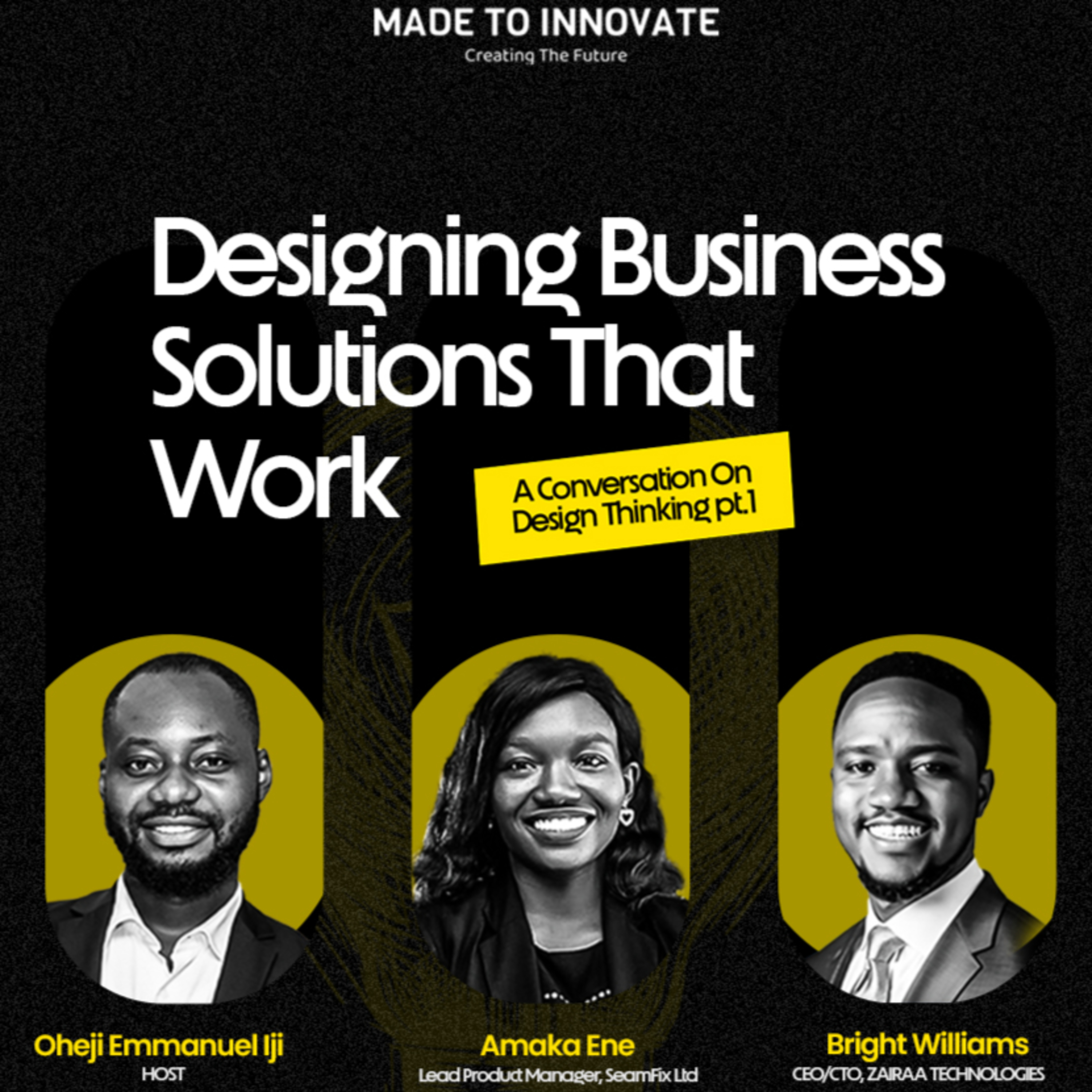Designing Business Solutions That Work (A Conversation on Design Thinking) Pt 1 episode artwork