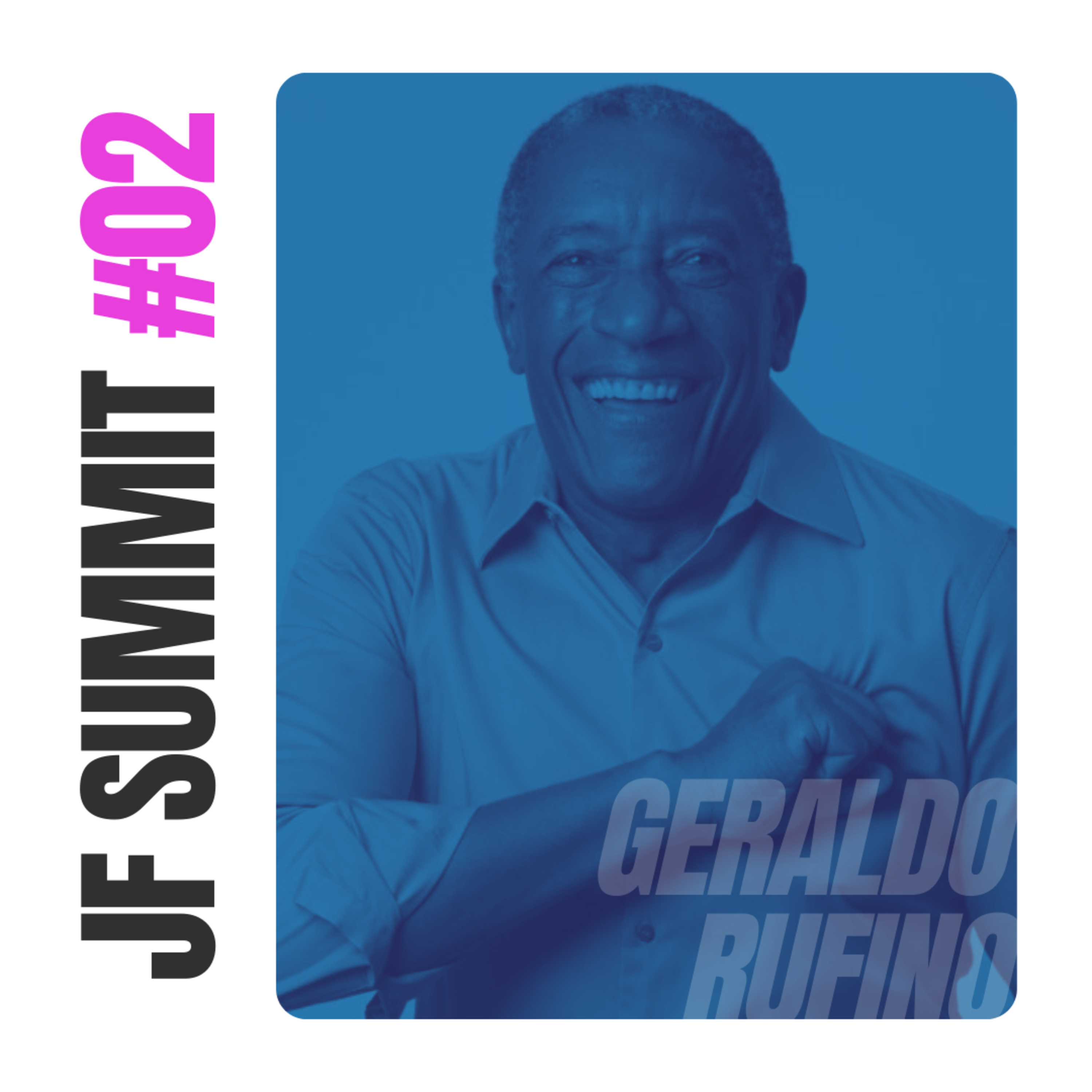 #02 - Geraldo Rufino: o poder da felicidade episode artwork