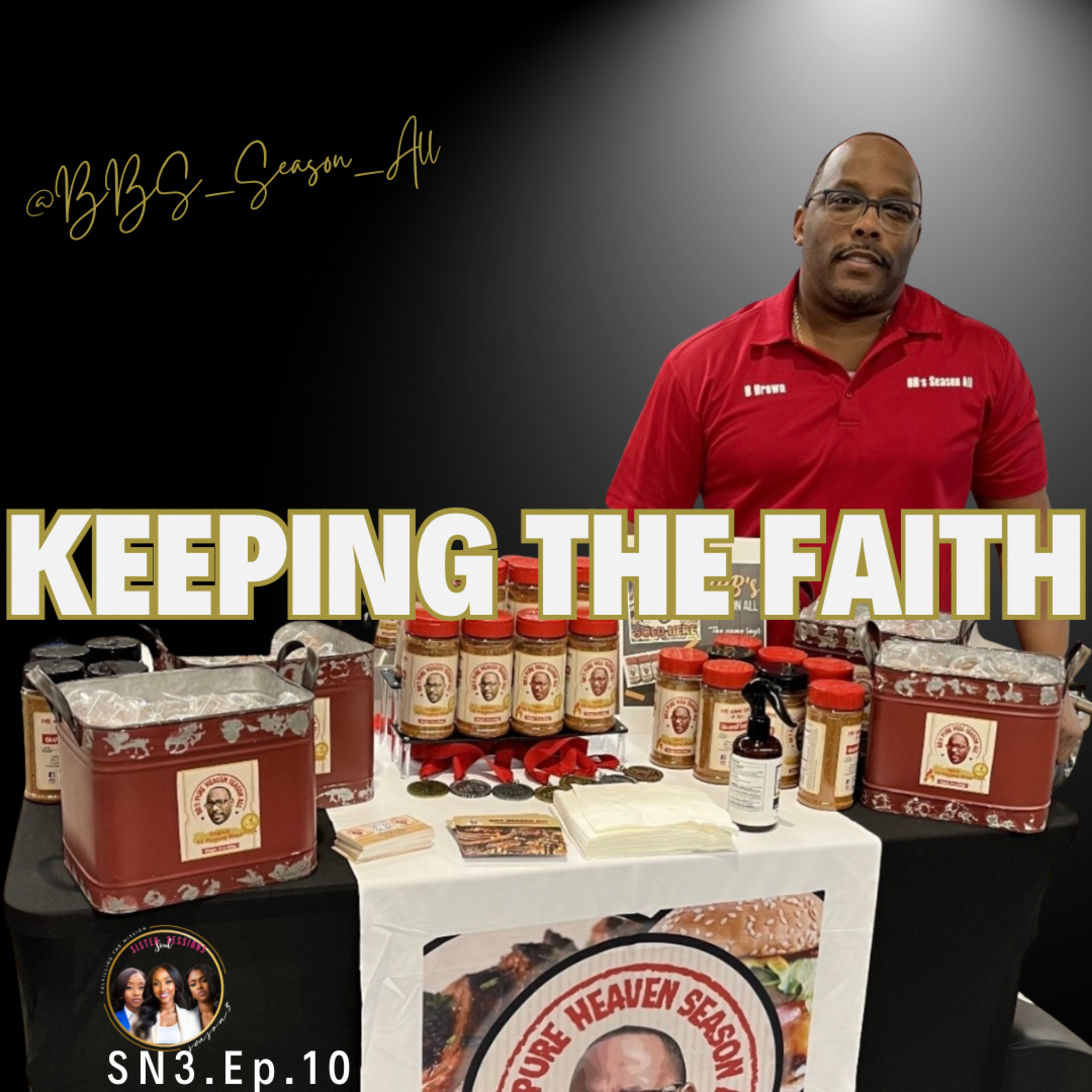 Sister Soul Sessions SN.3EP.10|Keeping the Faith with Billy Brown Founder of BB's Season All episode artwork