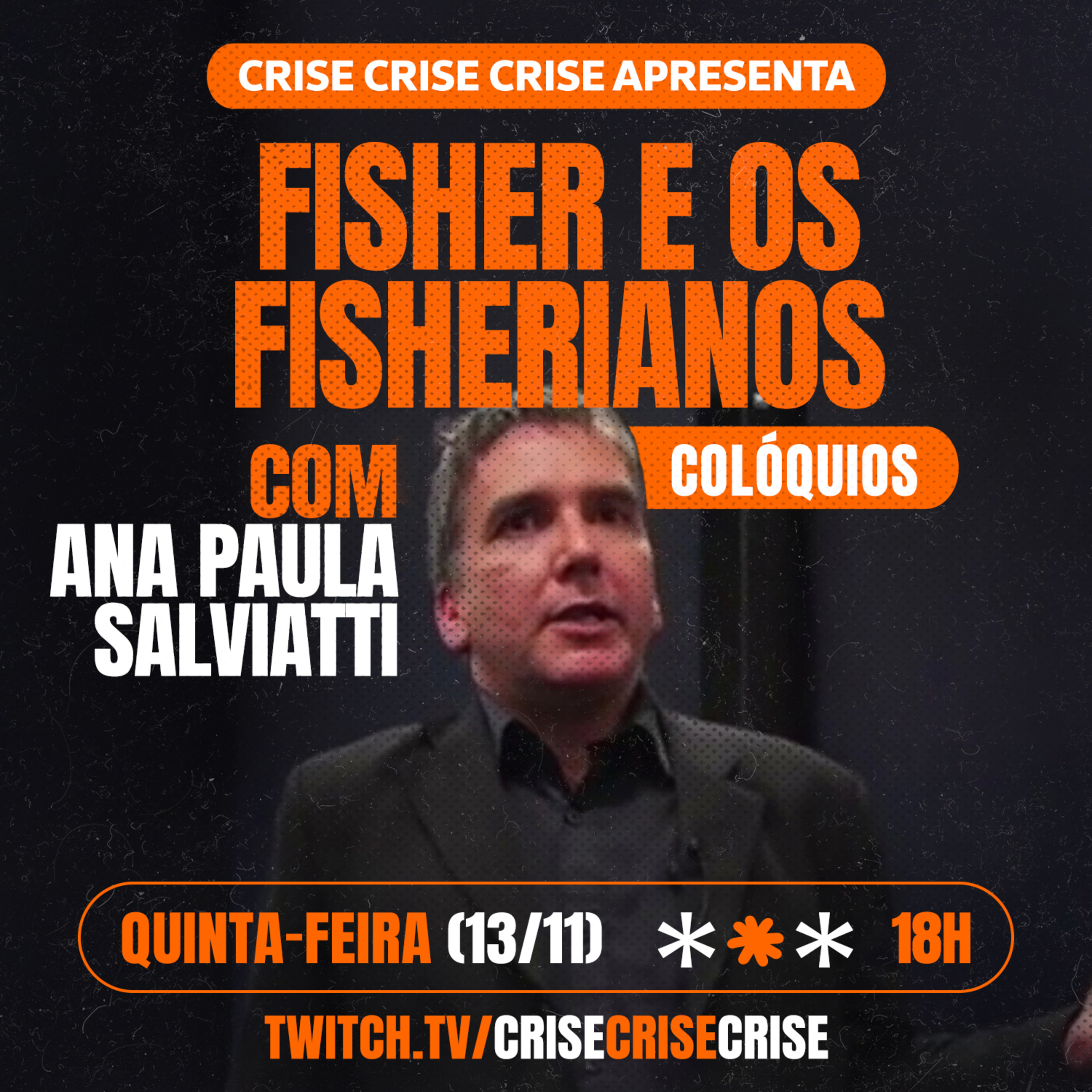 Fisher e os Fisherianos #07 – Ana Paula Salviatti