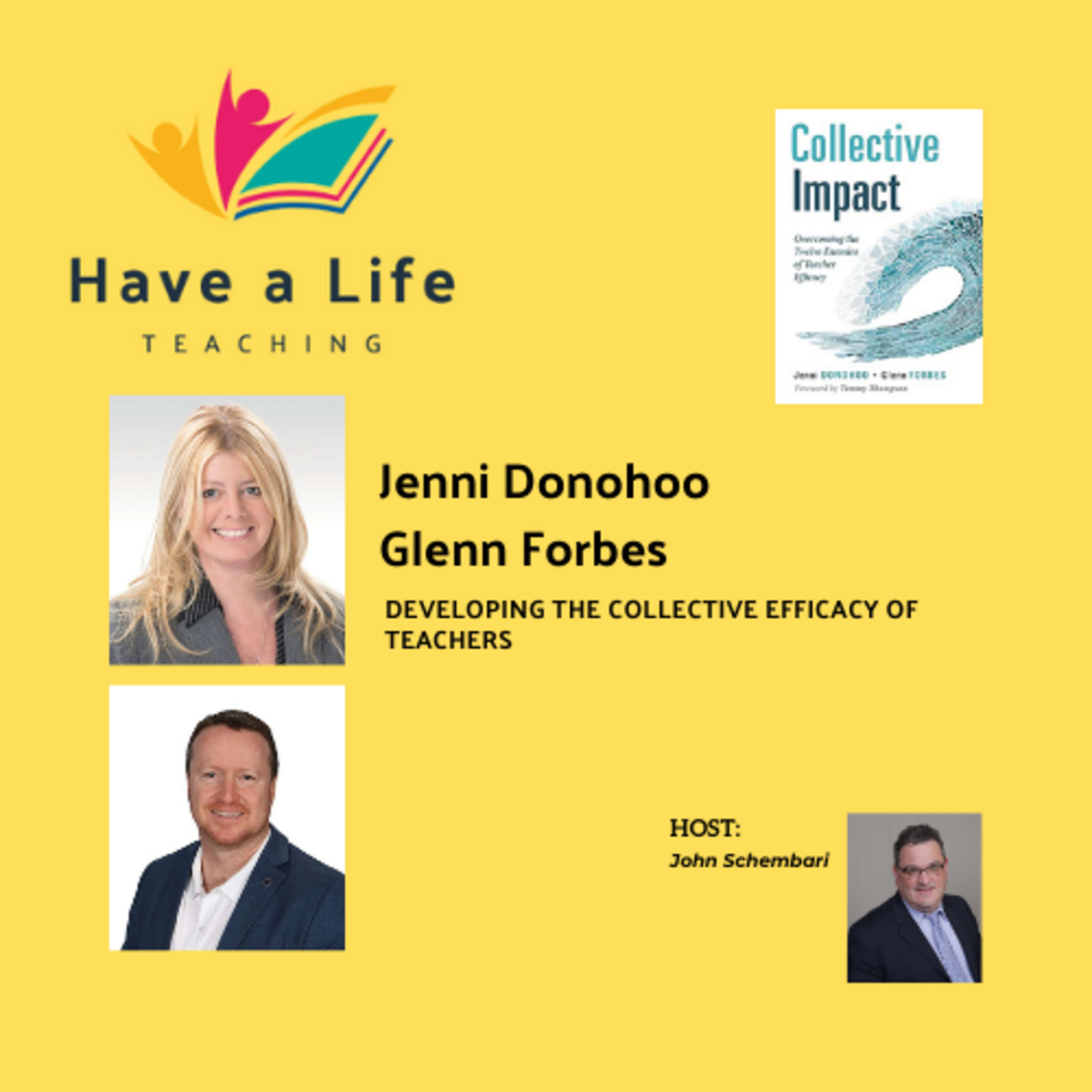 How to Improve the Collective Efficacy of Teachers (Jenni Donohoo and Glenn Forbes)