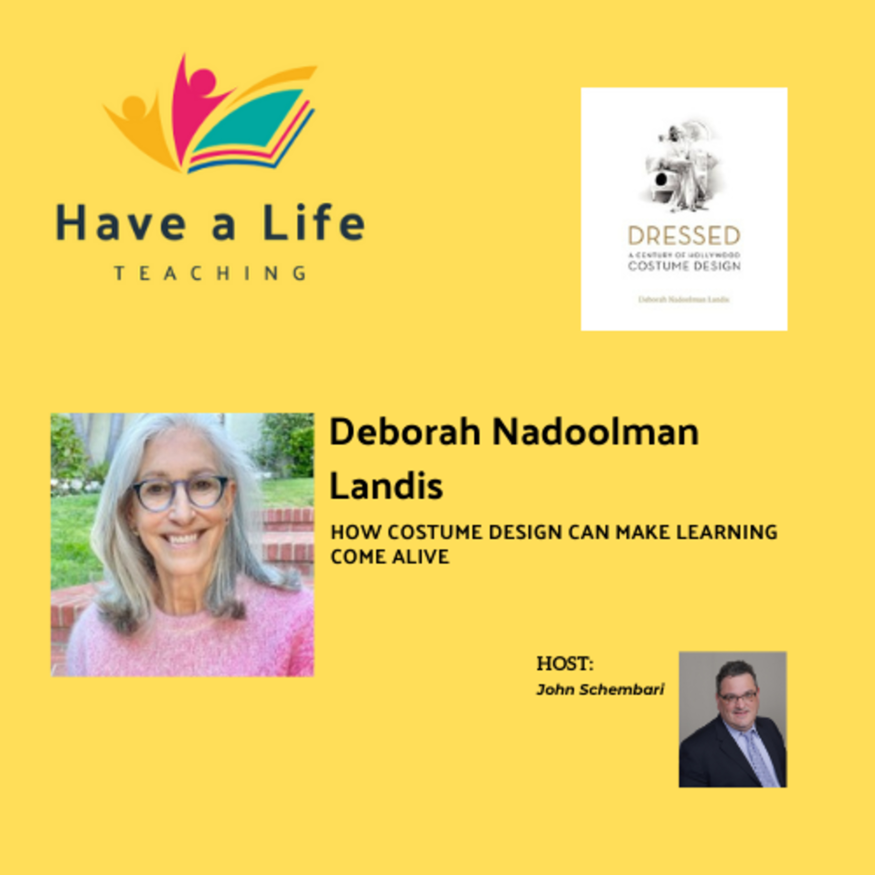 Deborah Landis: How to Use Costume Design to Make Learning Come Alive (From Indiana Jones to Your Classroom)