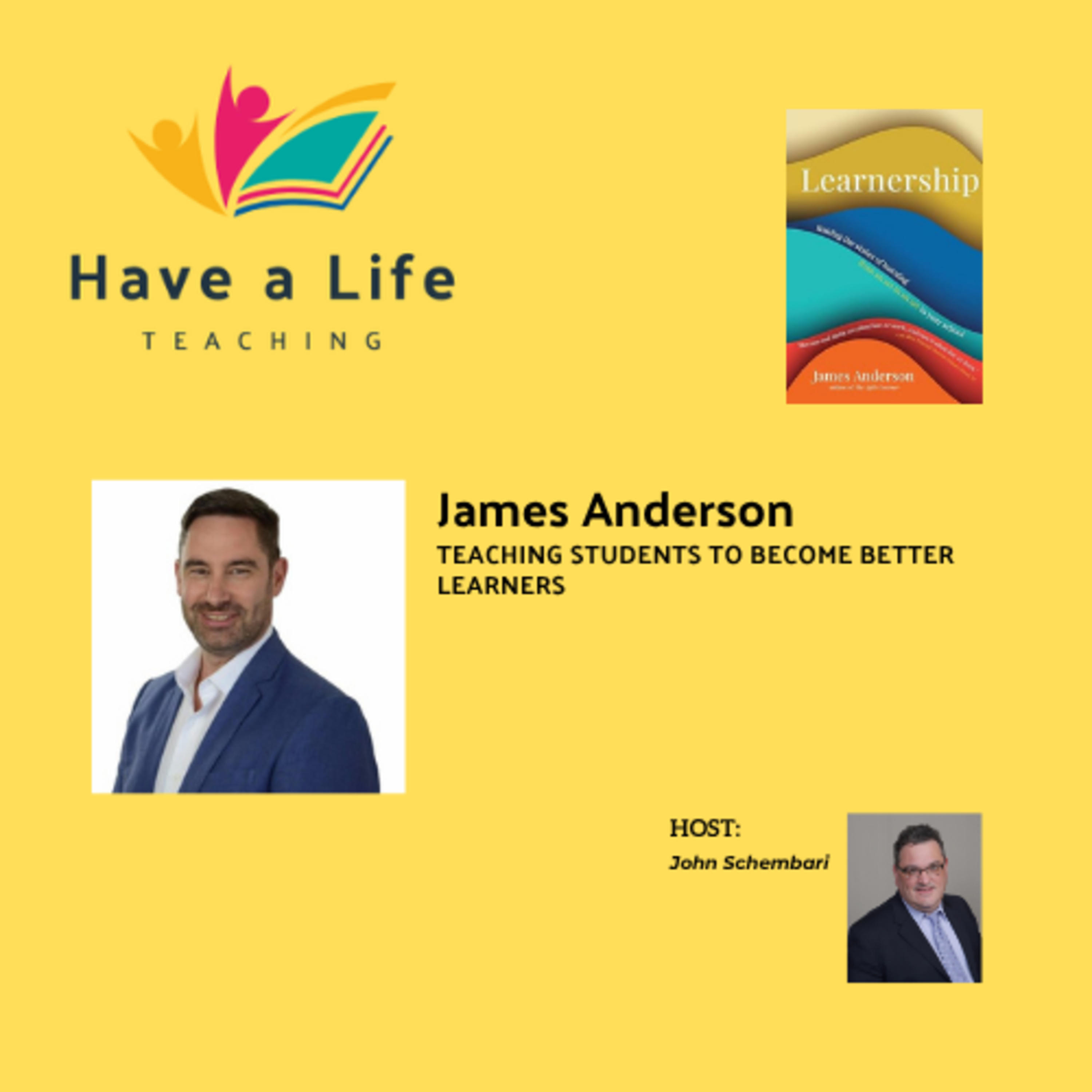 James Anderson: How Do We Teach Students to Become Better Learners