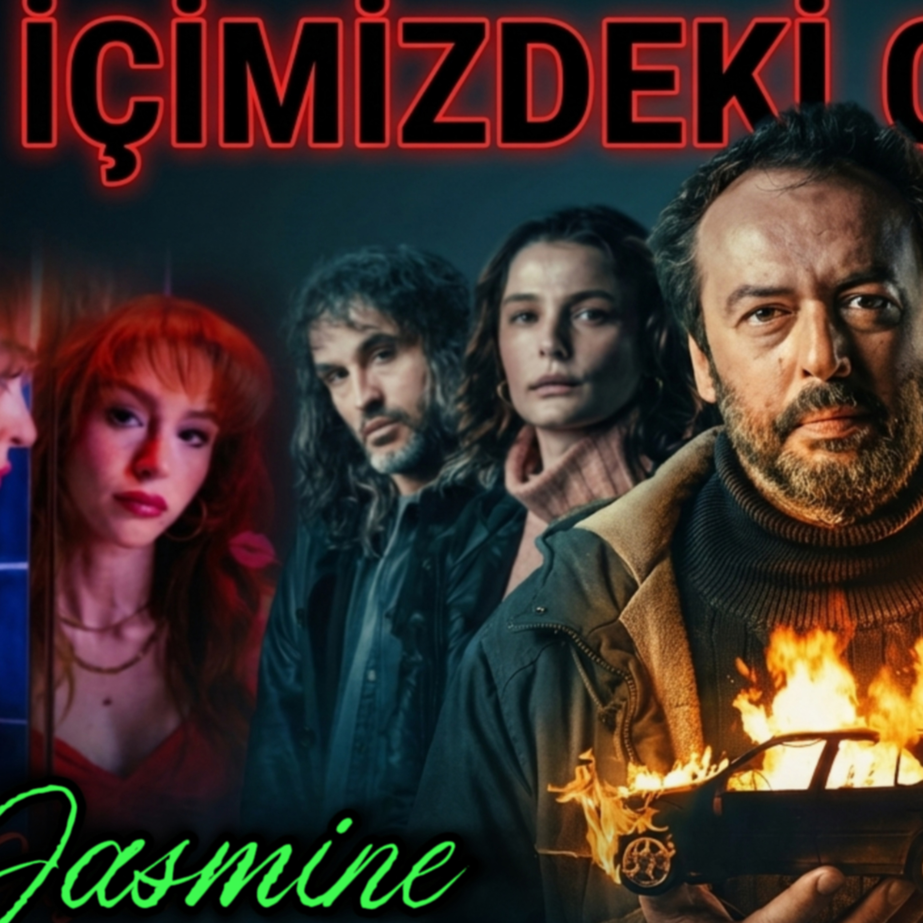 İçimizdeki Canavar, Jasmine ve Kasaba Dizisi! Yeni Diziler Ne Anlatıyor? episode artwork