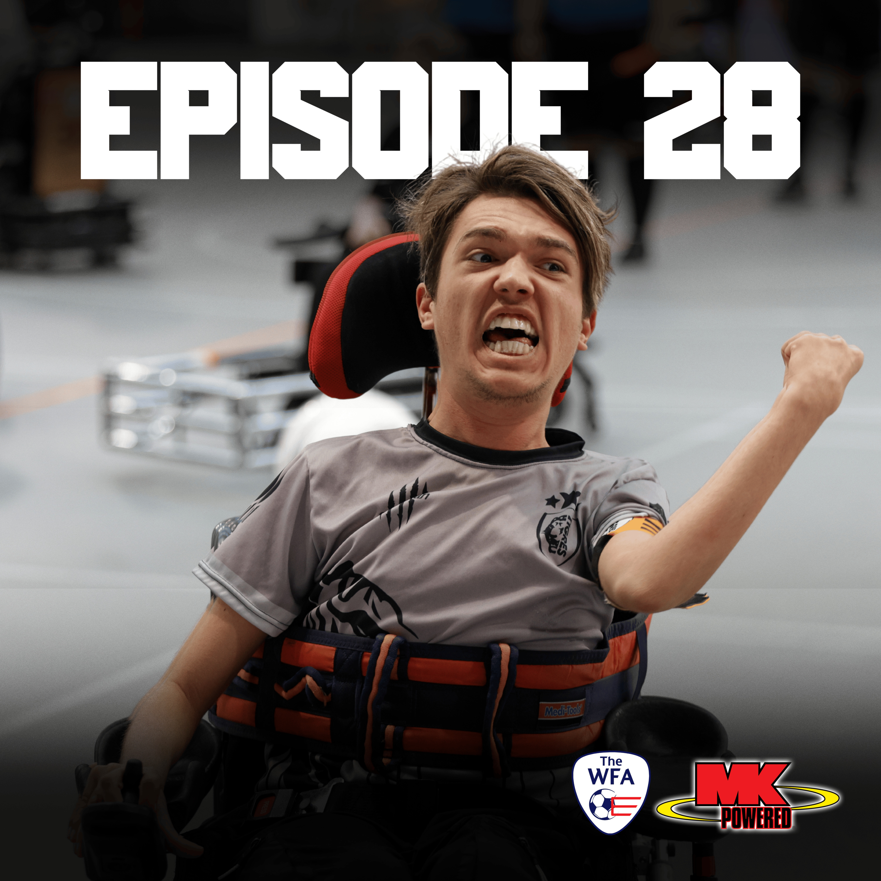 Episode 28 - FIPFA Powerchair Football Club World Cup episode artwork