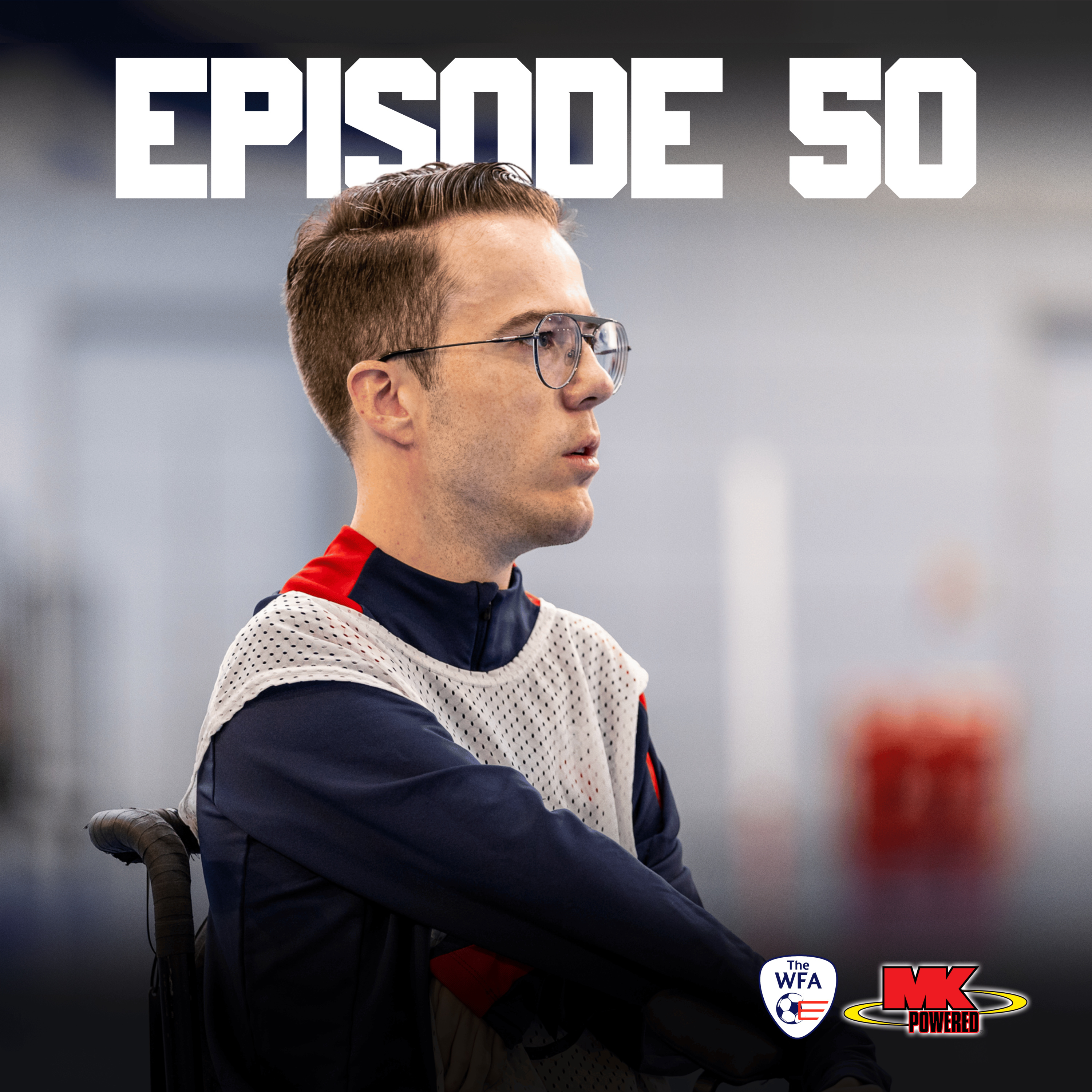 Episode 50 - World Powerchair Football Draft episode artwork