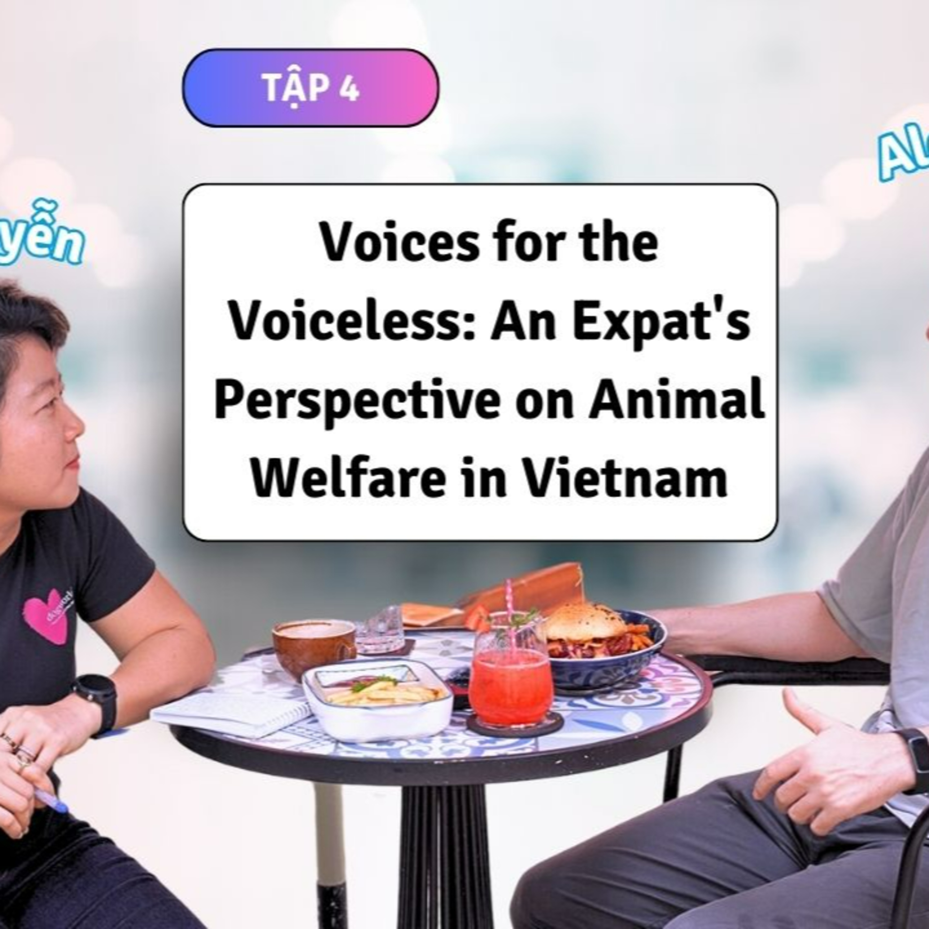 Ep4 (Vid version): Voice for the Voiceless: Animal welfare in Vietnam in the expat's perspective | Alex Ward, CoFounder of R House episode artwork