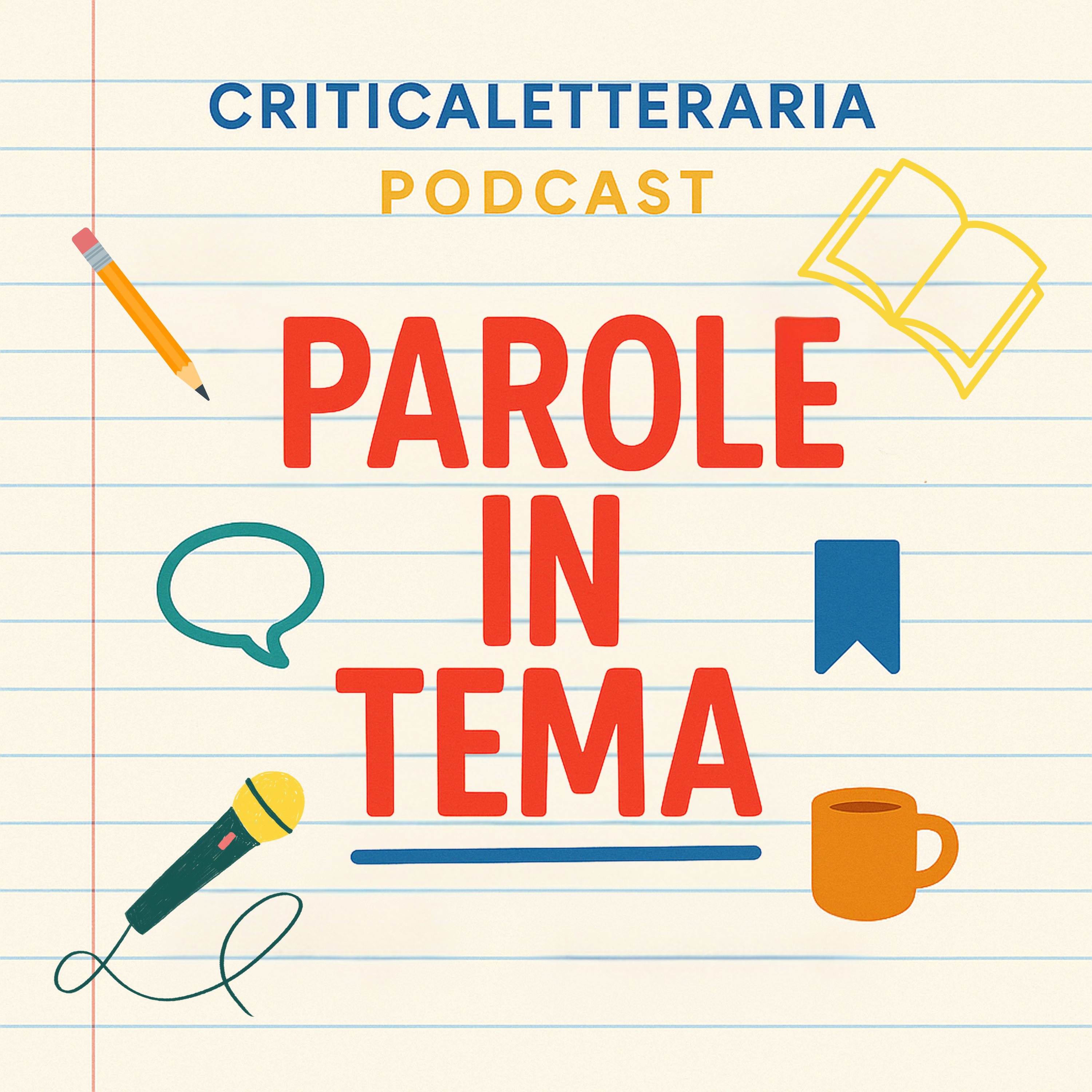 Parole in tema. Un podcast di CriticaLetteraria