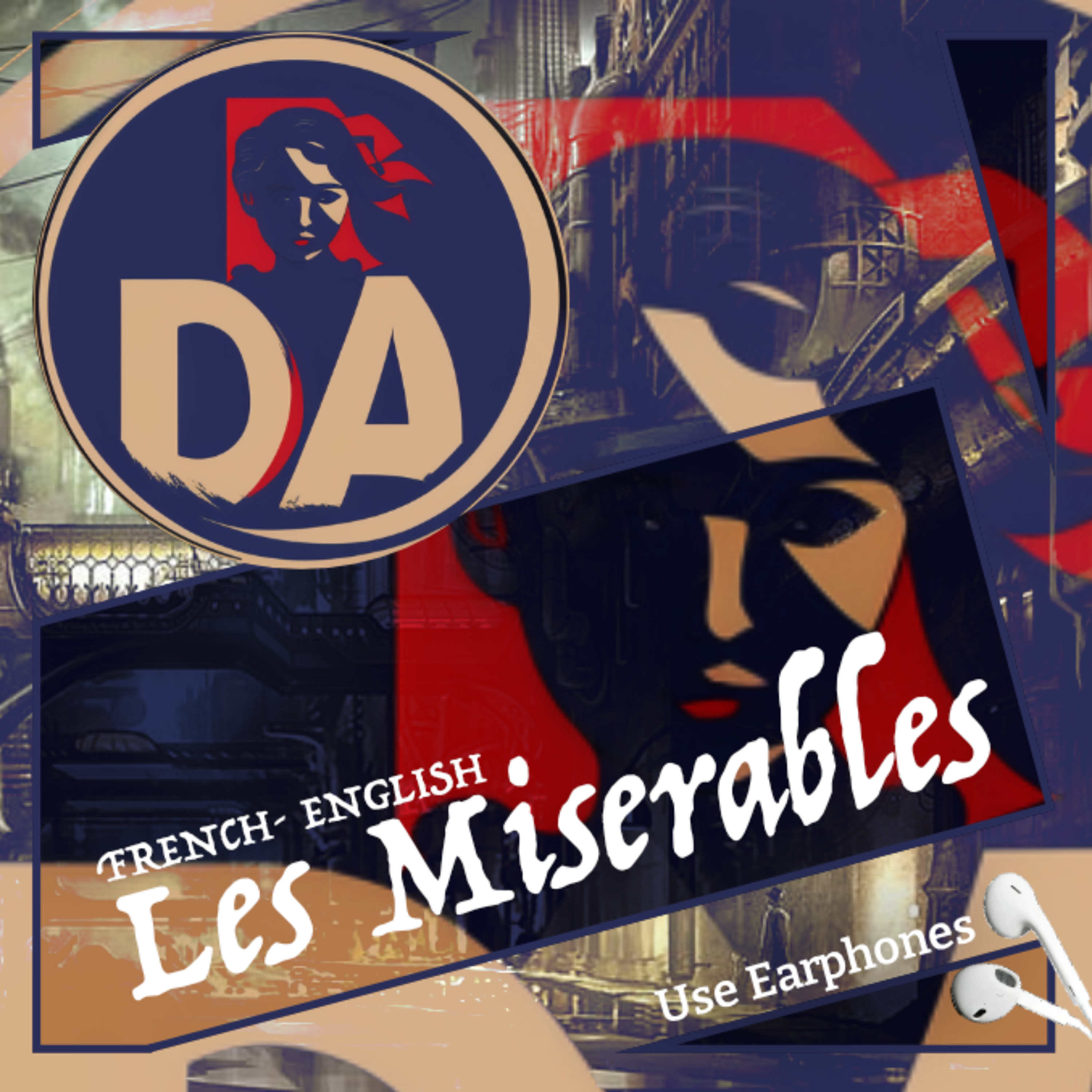 French-English Les Miserables (Part 1 : Fantine ~ Book 1: A Just Man ~ Chapter 1 : Monsieur Myriel) episode artwork