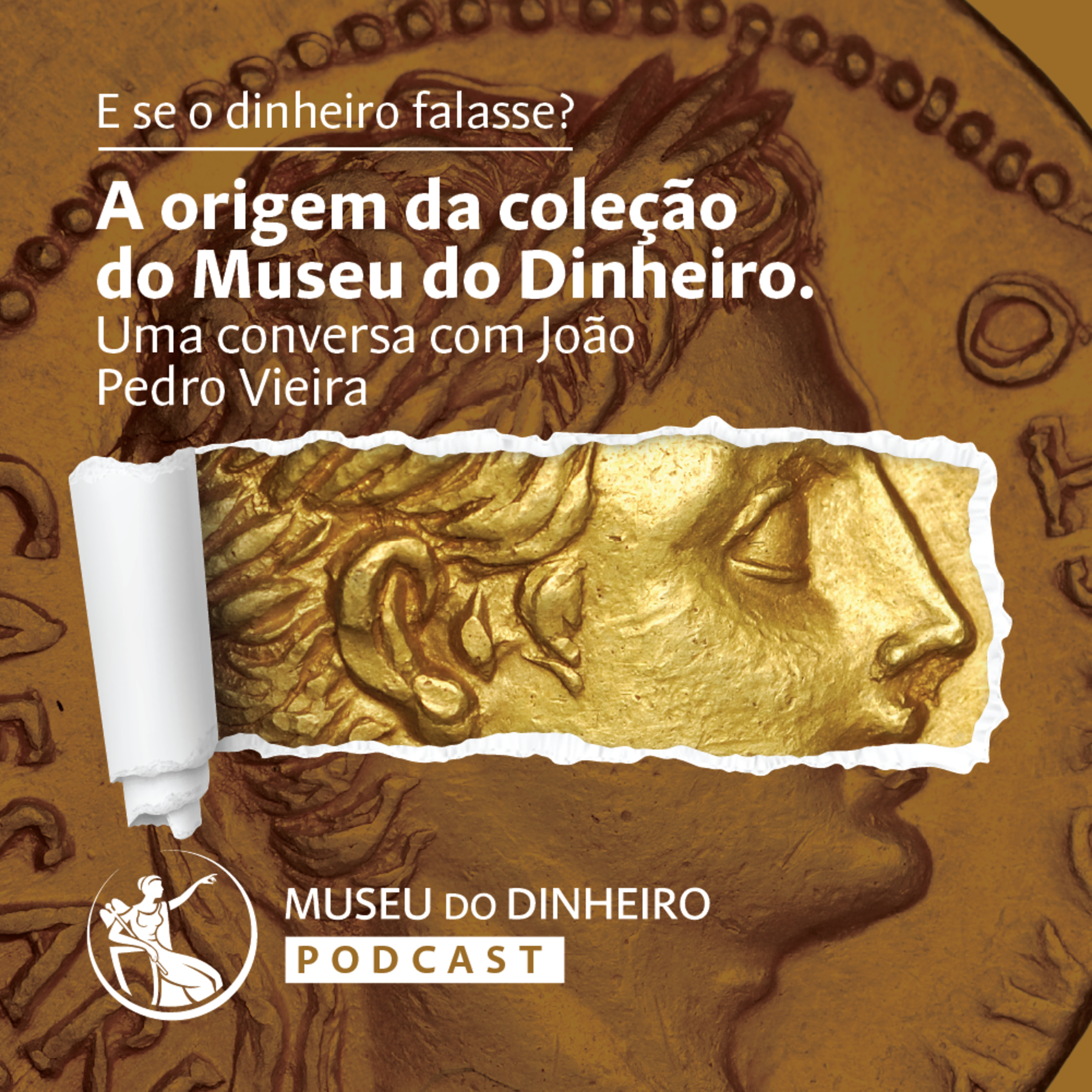A origem da coleção numismática do Museu do Dinheiro. Uma conversa com João Pedro Vieira episode artwork