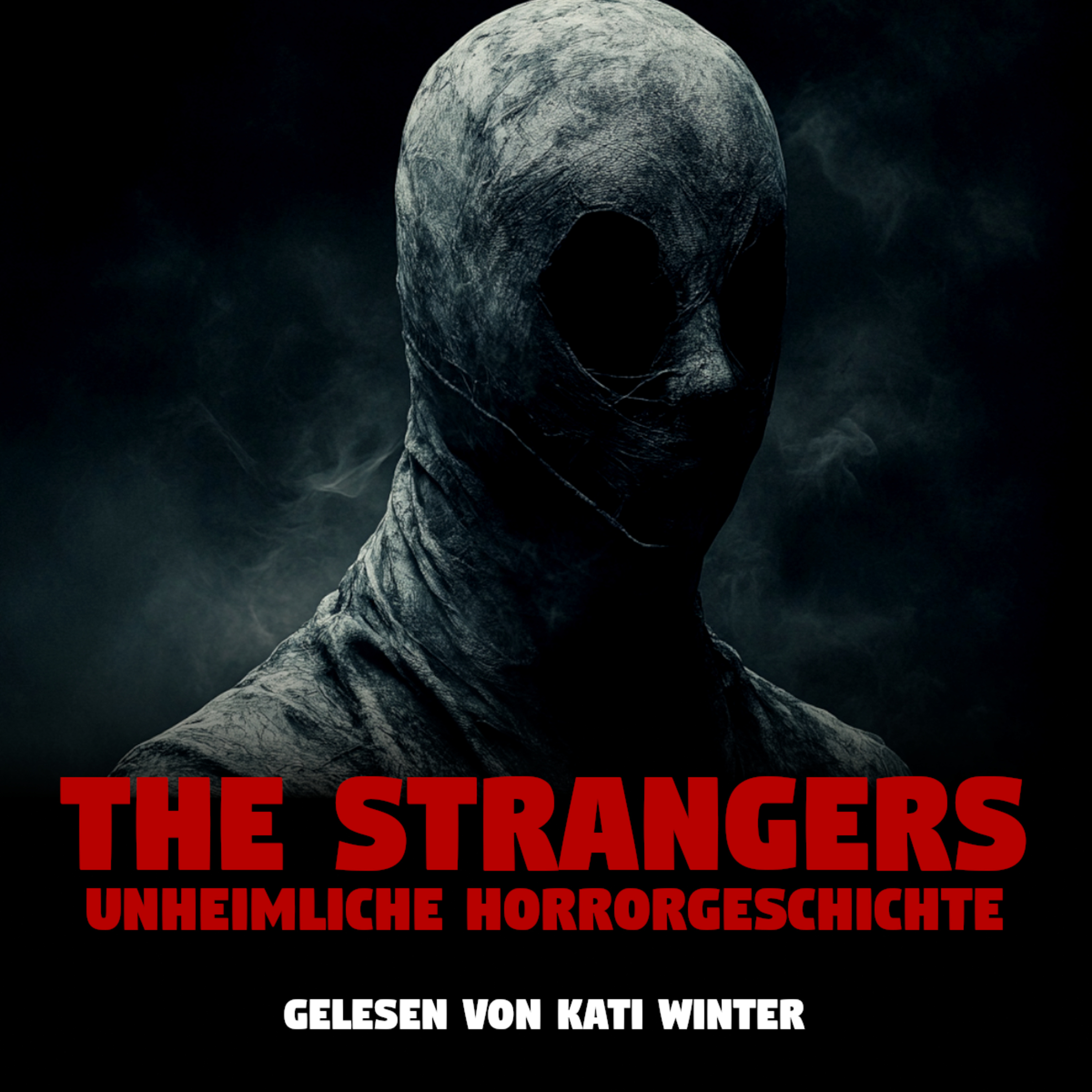 The Strangers | Horror Hörgeschichte zum Einschlafen | Hörbuch Horror | Creepypasta | Gruselgeschichte episode artwork