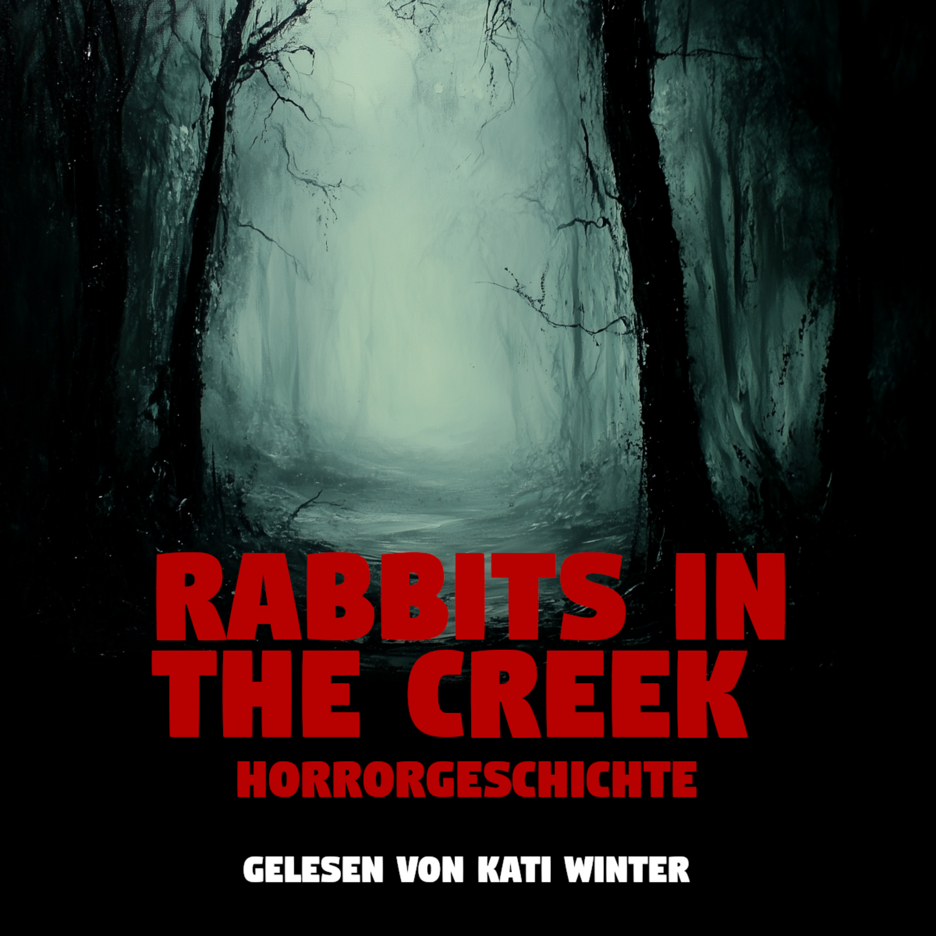 Rabbits in the Creek | Horror Hörgeschichte zum Einschlafen | Hörbuch Horror | Creepypasta | Gruselgeschichte episode artwork