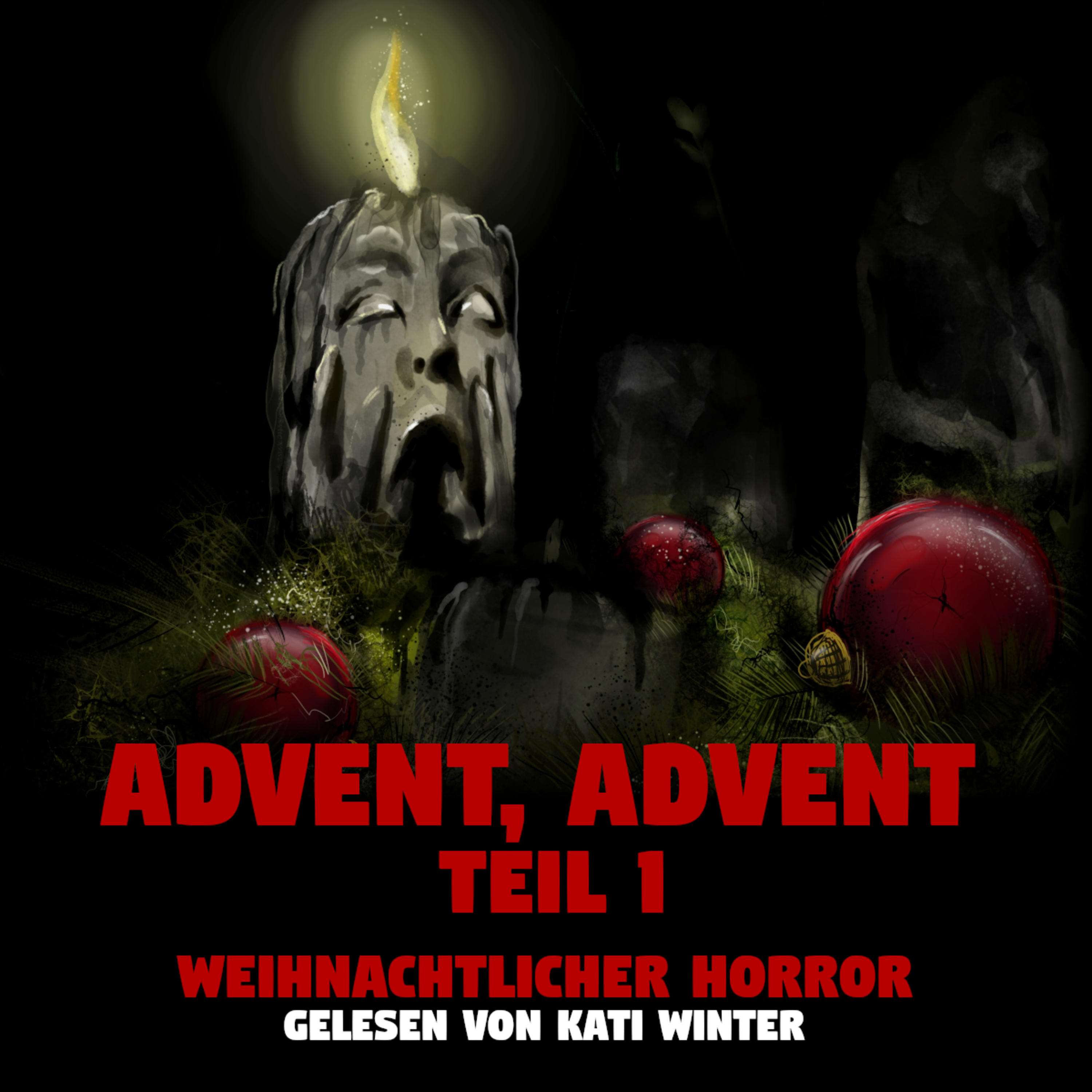 Advent, Advent (1) | Horror Hörgeschichte zum Einschlafen | Hörbuch Horror | Creepypasta | Gruselgeschichte episode artwork