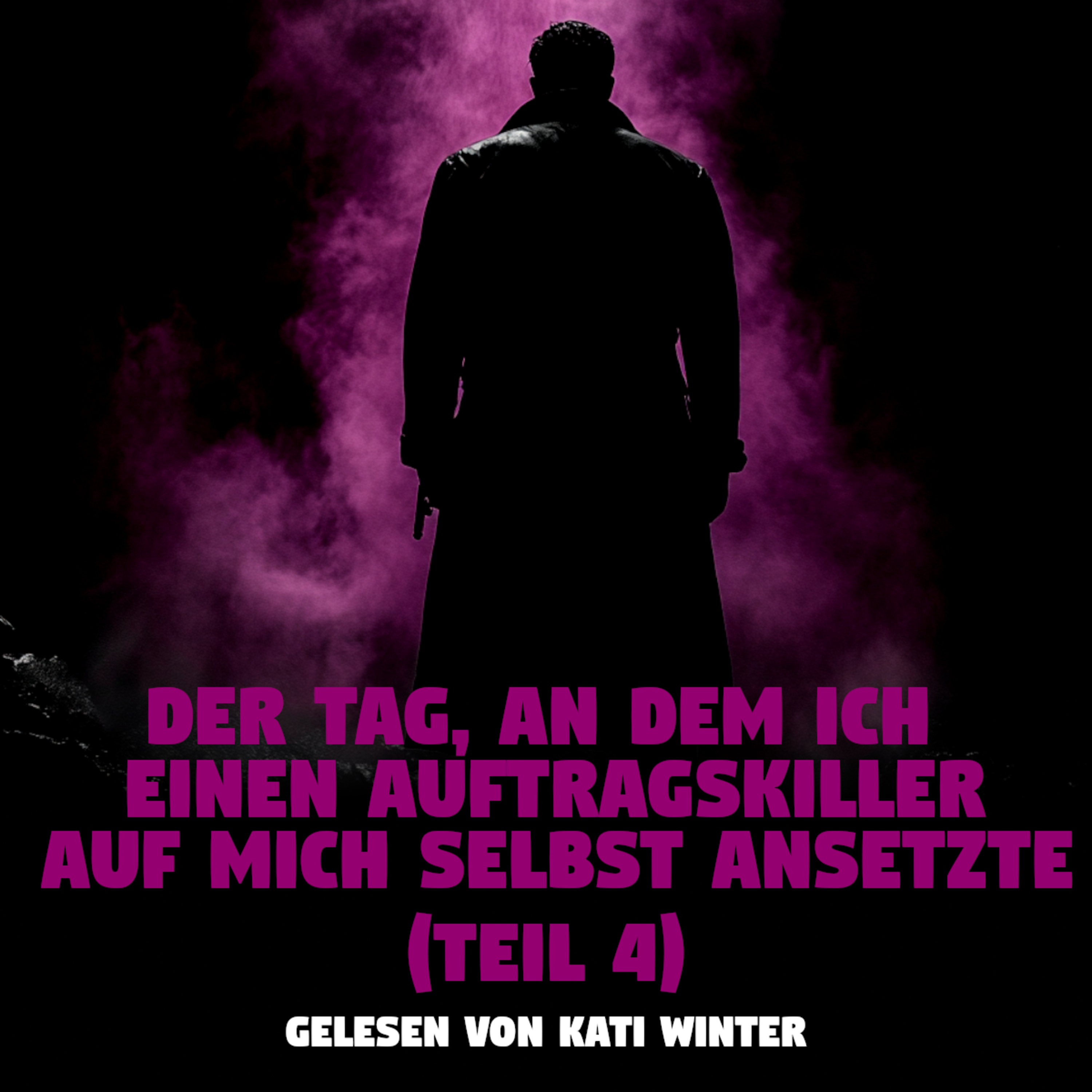 Der Tag, an dem ich einen Auftragskiller auf mich selbst ansetzte (Teil 4) | Creepypasta (Action) episode artwork