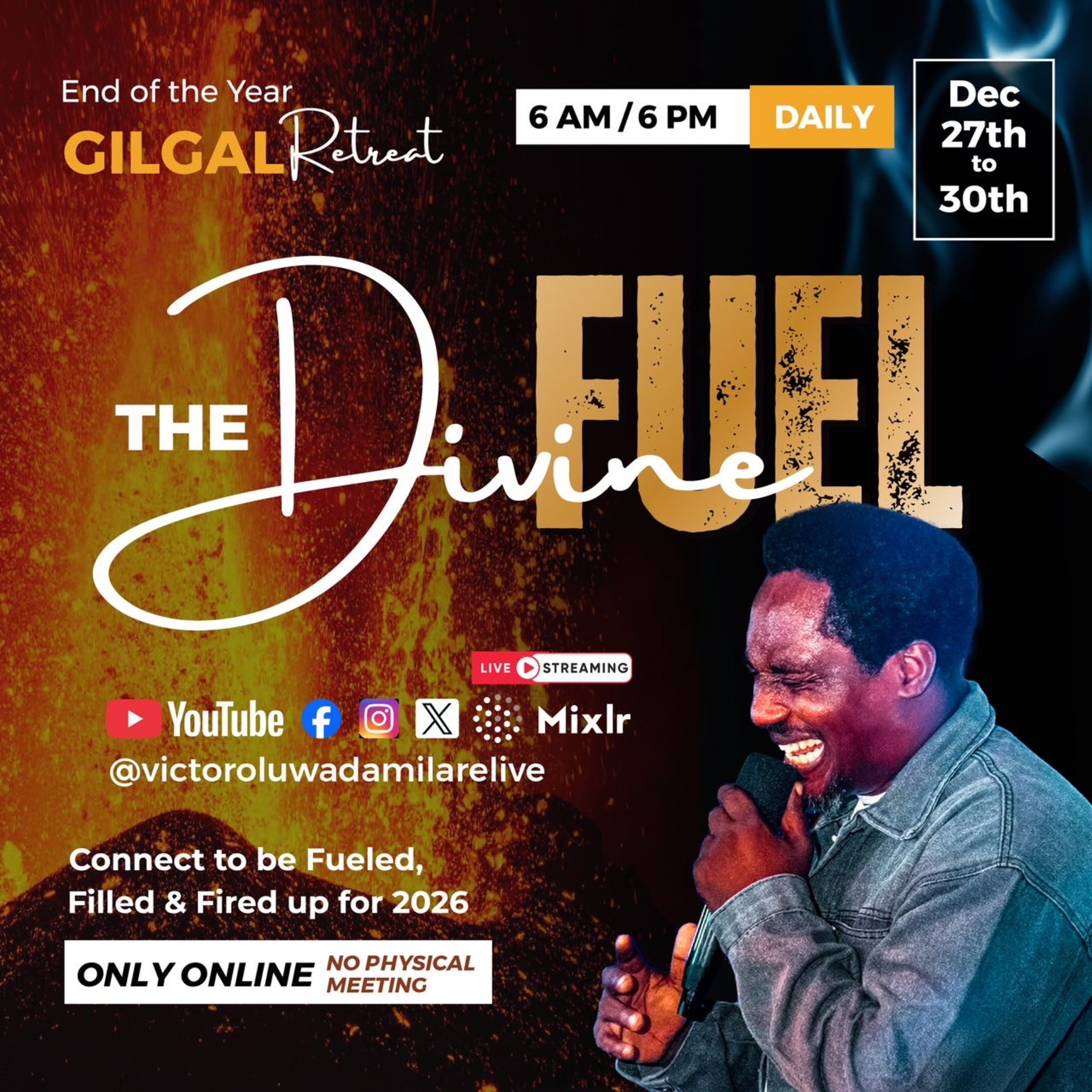The Divine Fuel (Flow2) - End of the Year Gilgal Retreat 