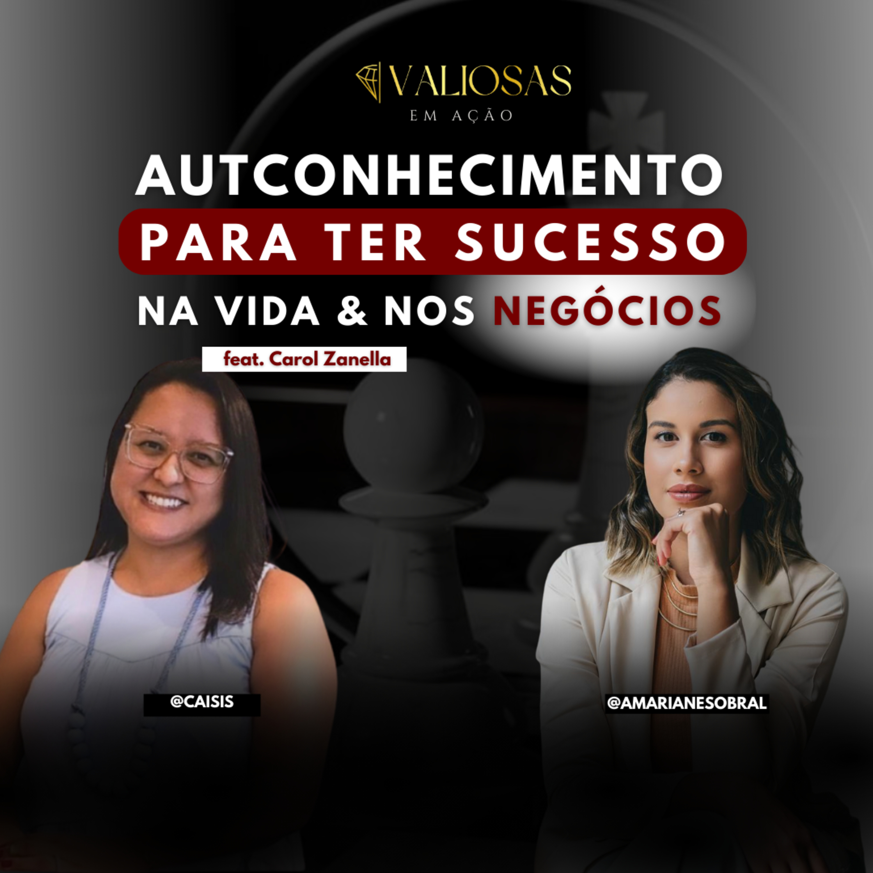 Valiosas em Ação • Podcast