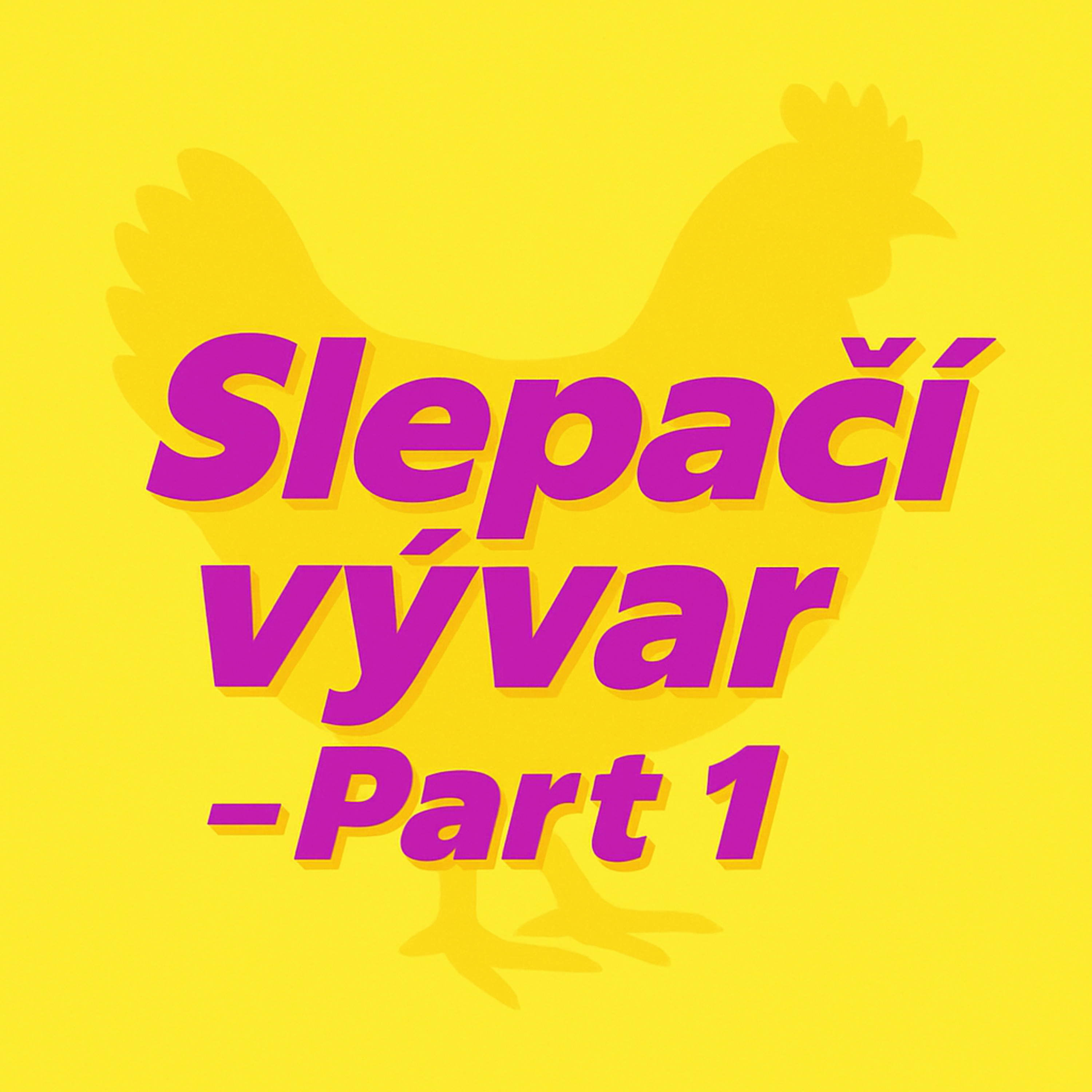 slepačí vývar - part 1 episode artwork
