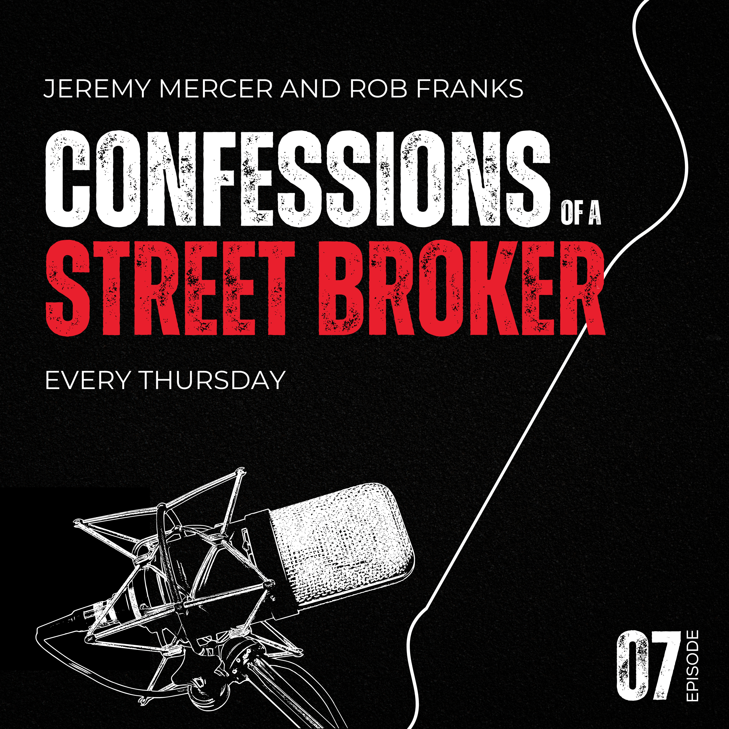 Confessions of a Street Broker: Rob Franks - Retail Real Estate Maestro episode artwork