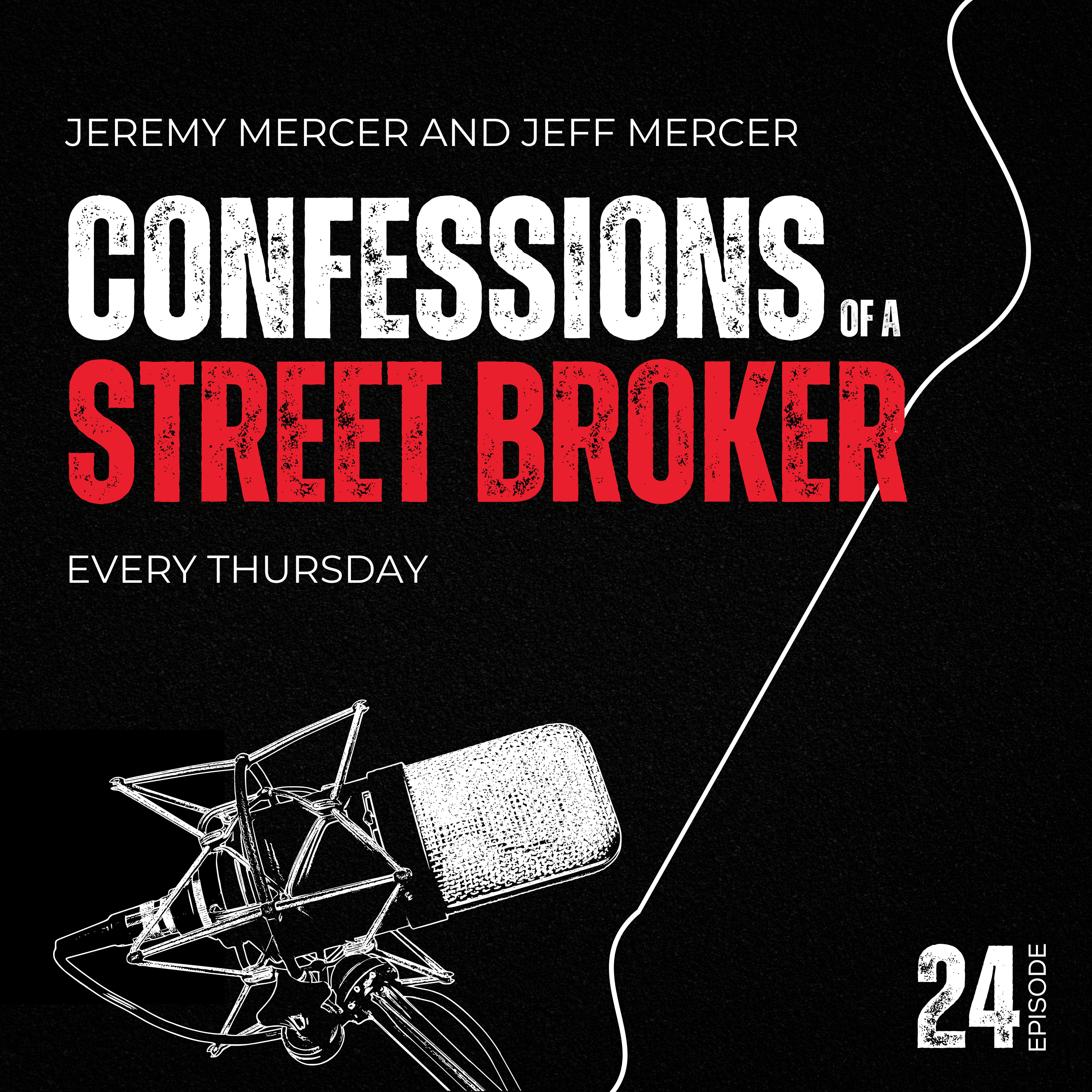 Confessions of a Street Broker: Jeff Mercer - Founding Principles and Unmatched Results episode artwork