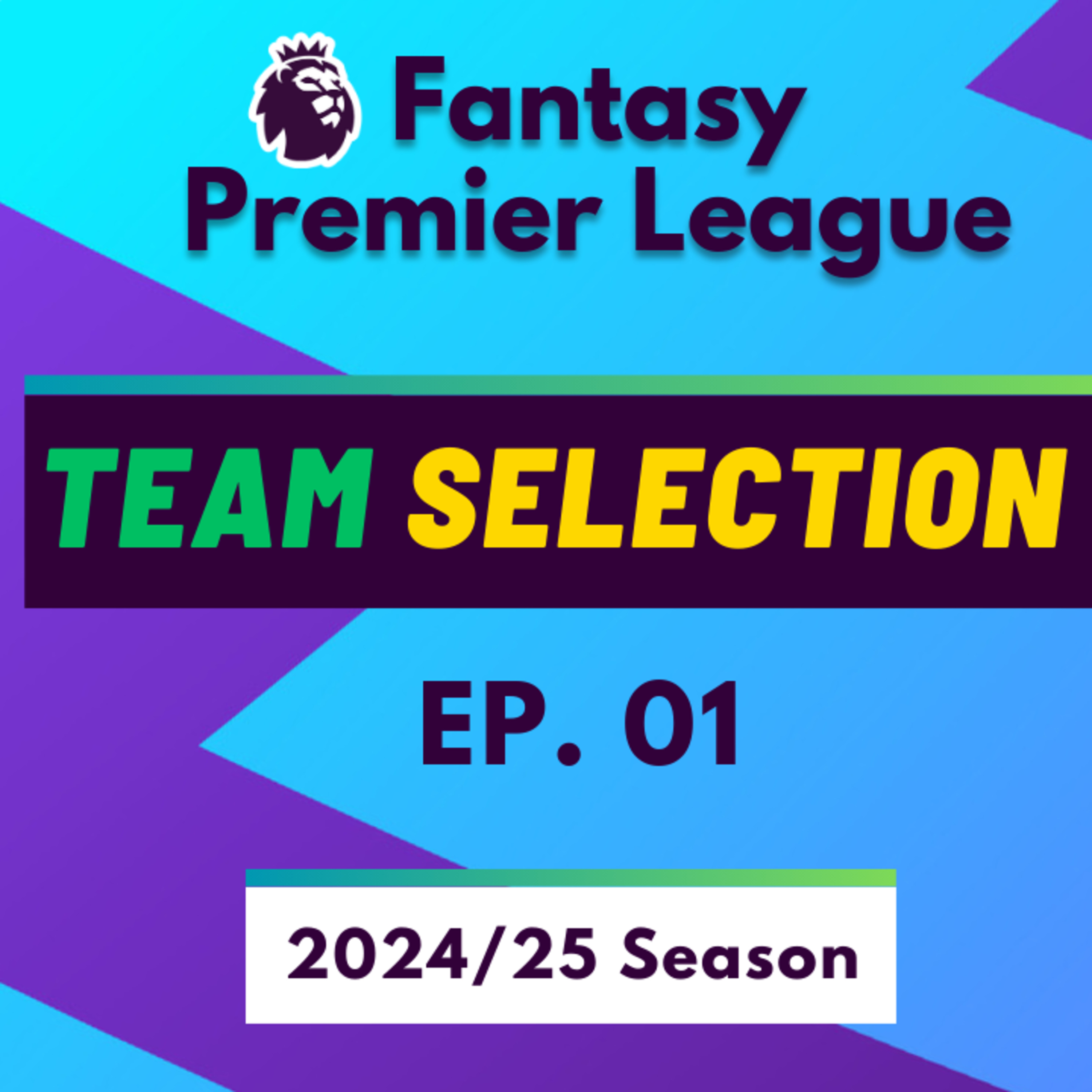 FPL GW1: Team Selection & MUST HAVE PLAYERS! | Added Time FPL Tips (Ep. 1) episode artwork